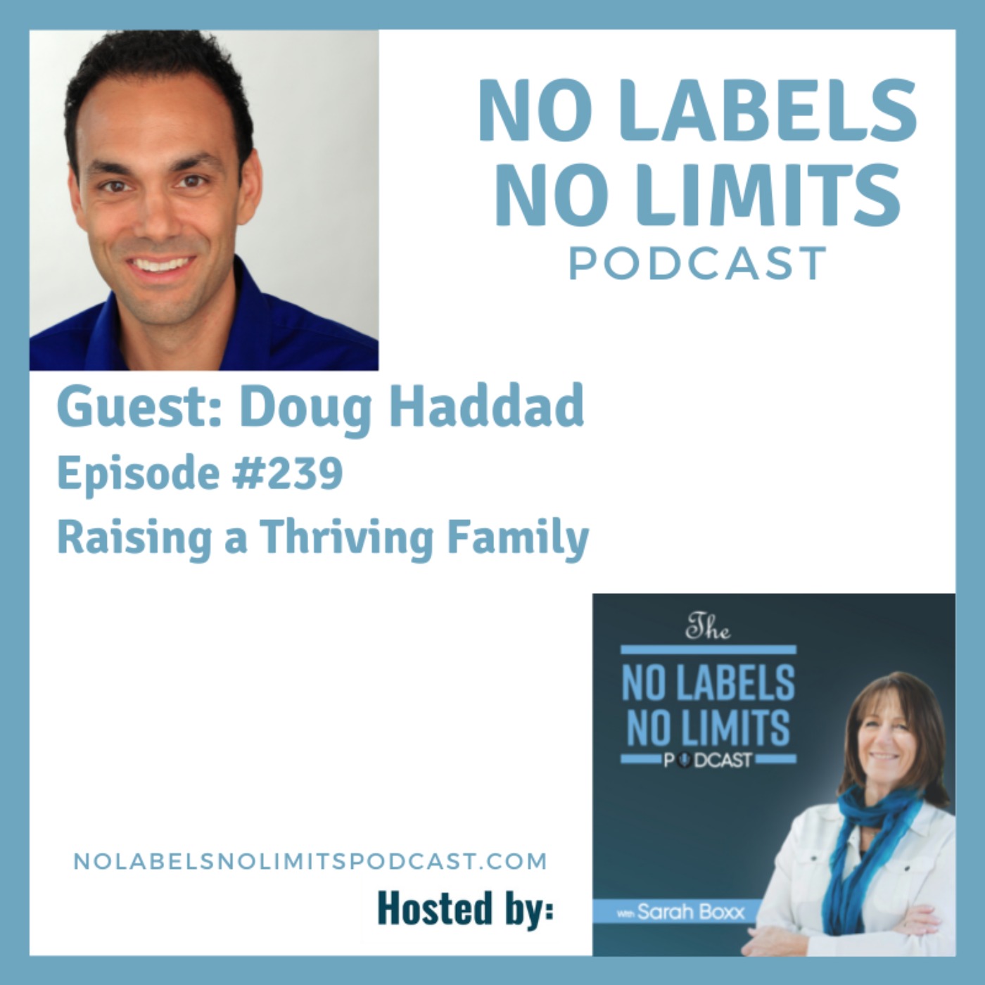 239 - Raising a Thriving Family with Doug Haddad