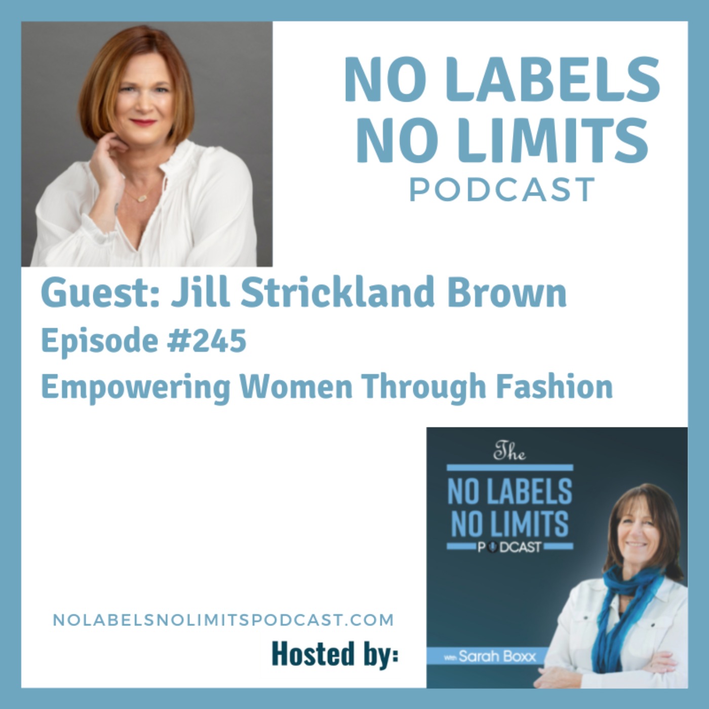 cover art for 245 - Empowering Women Through Fashion with Jill Strickland Brown