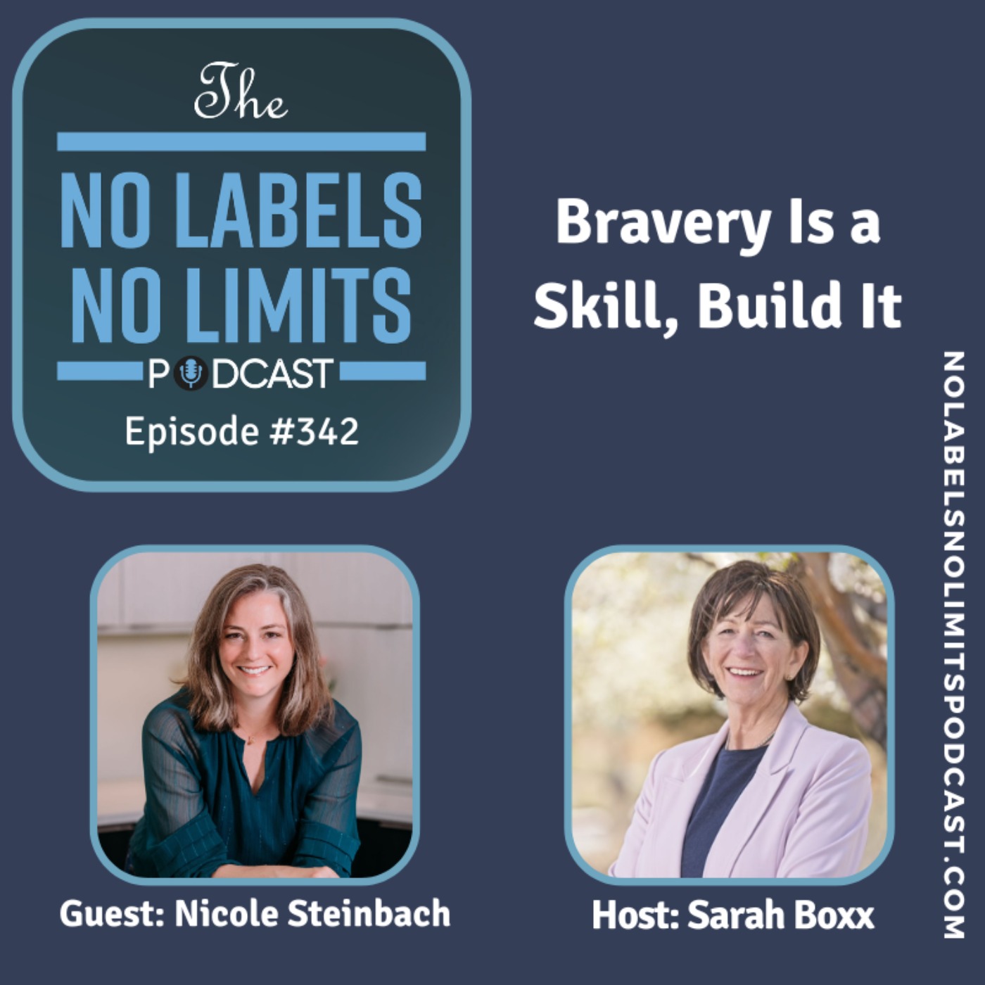 342 - Bravery Is a Skill, Build It with Nicole Steinbach