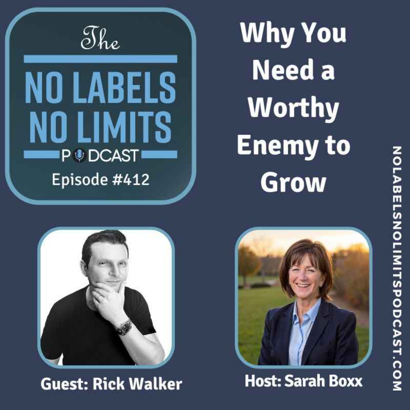 412 - Why You Need a Worthy Enemy to Grow with Rick Walker