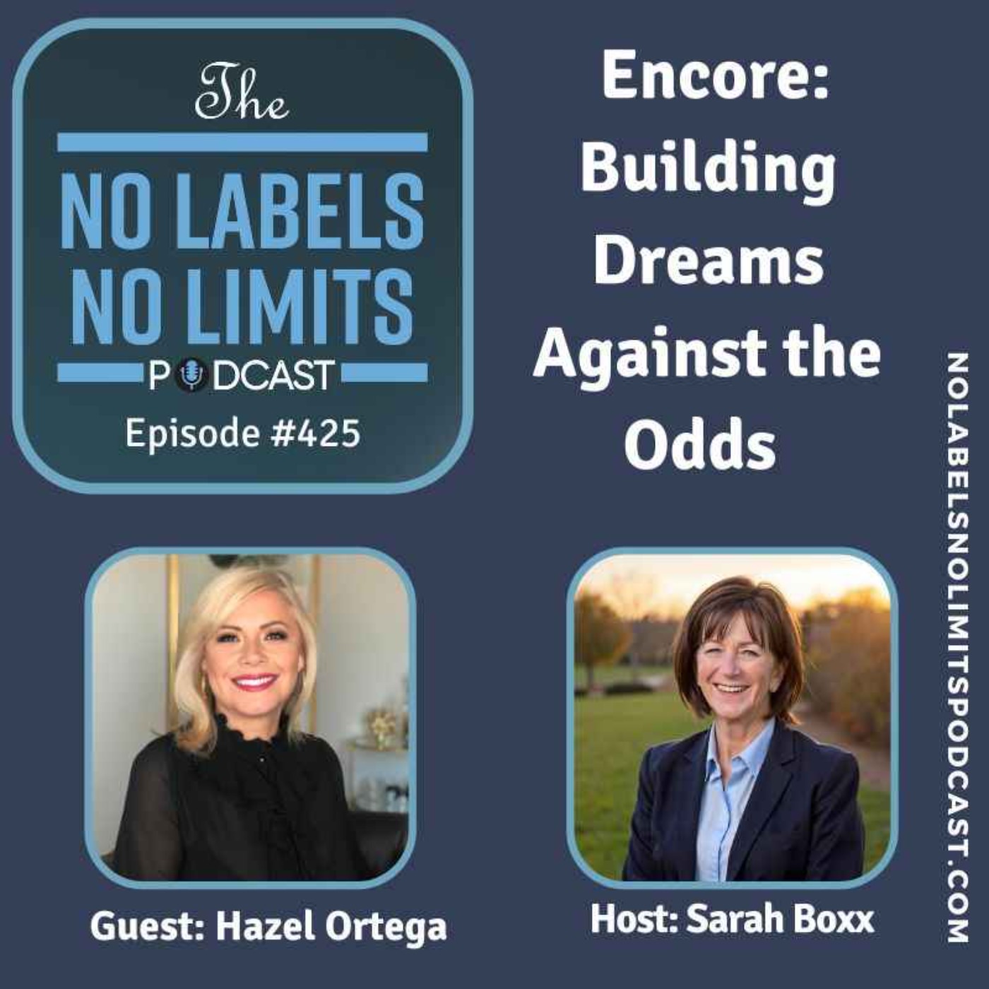 425 - Encore: Building Dreams Against the Odds with Hazel Ortega 425 - Encore: Building Dreams Against the Odds with Hazel Ortega