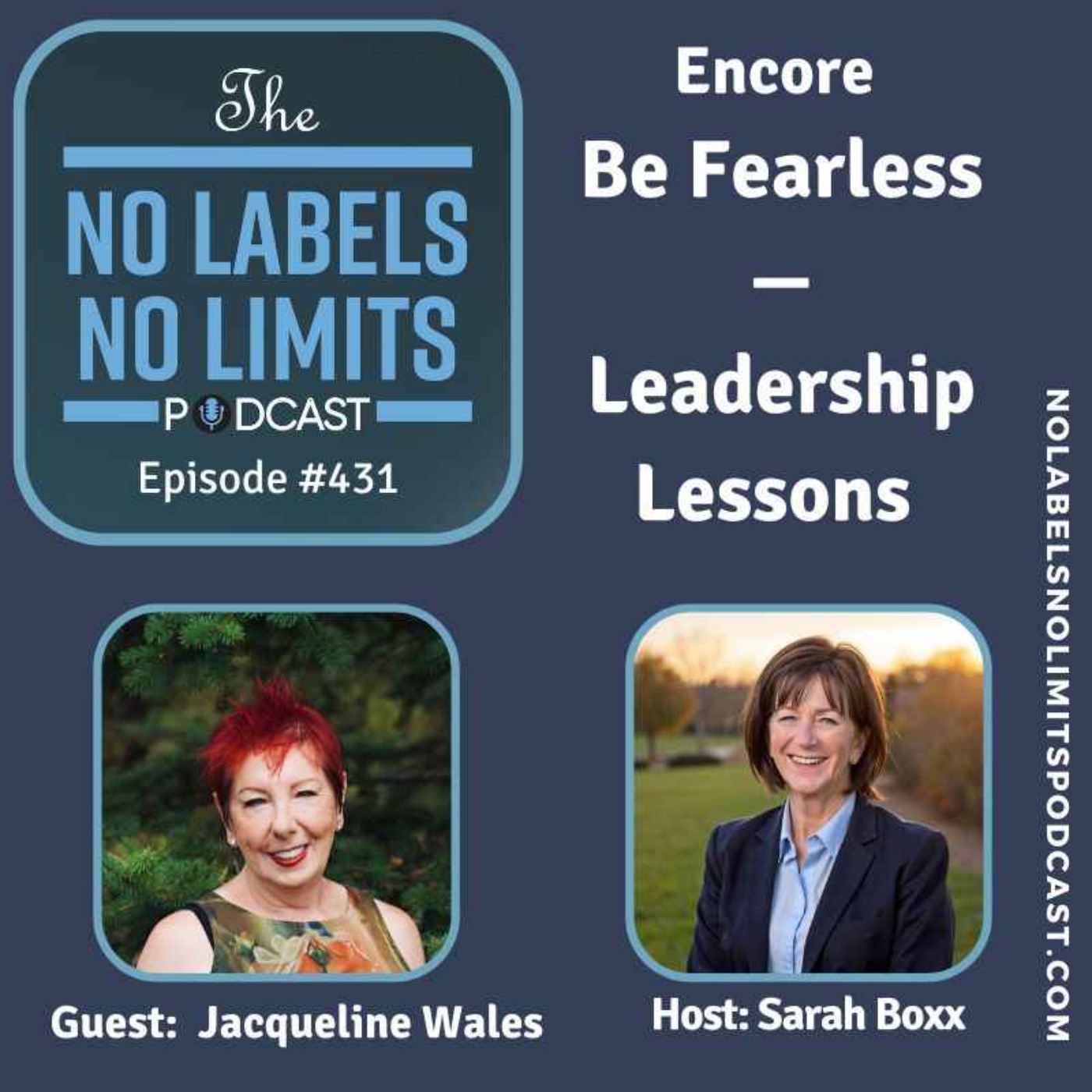 431 - Encore Be Fearless—Leadership Lessons with Jacqueline Wales 431 - Encore Be Fearless—Leadership Lessons with Jacqueline Wales
