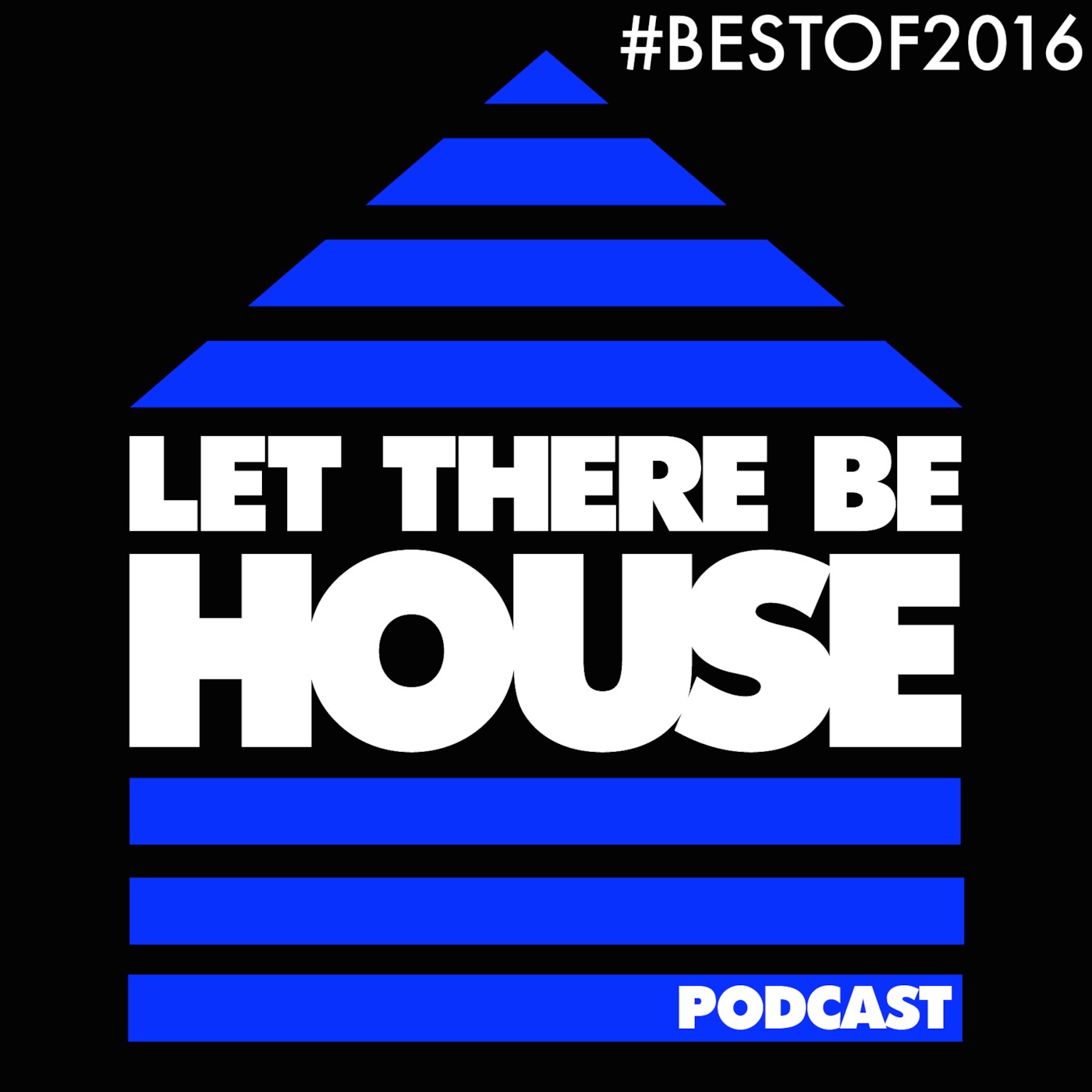 Let There Be House