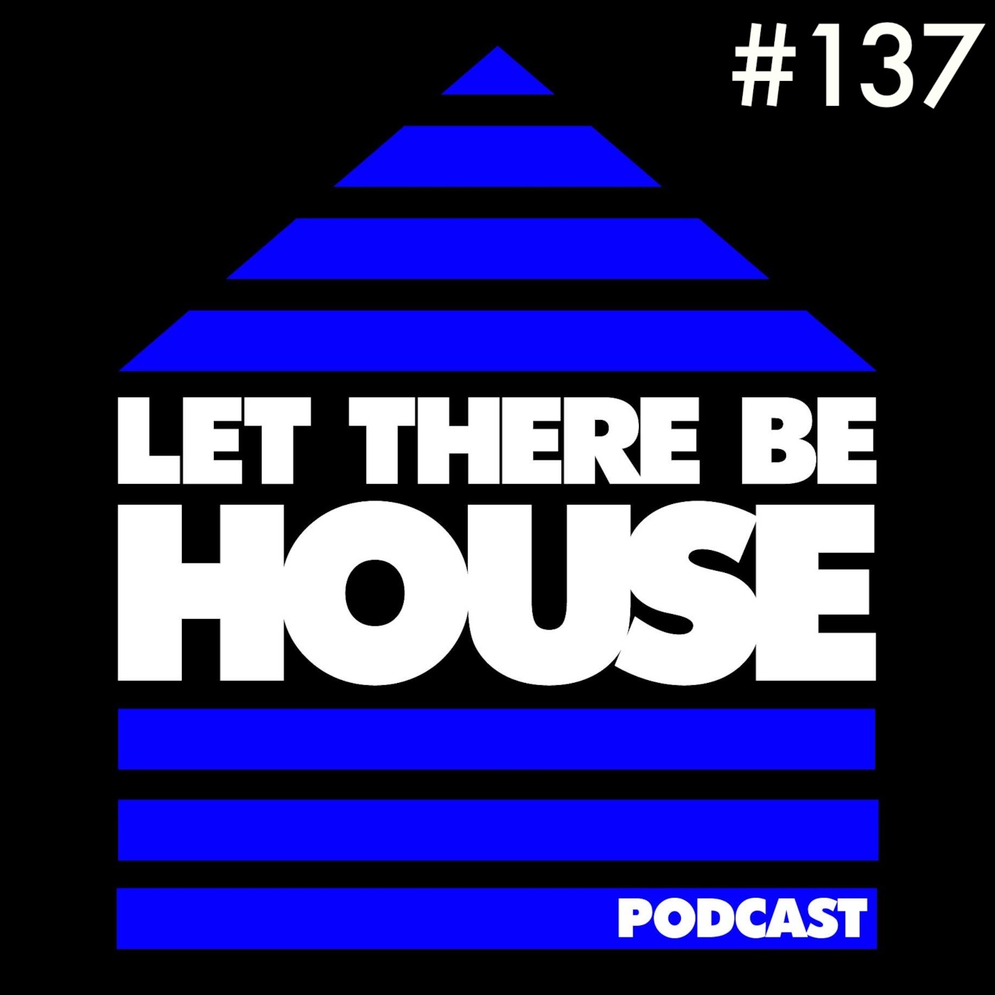 Let There Be House