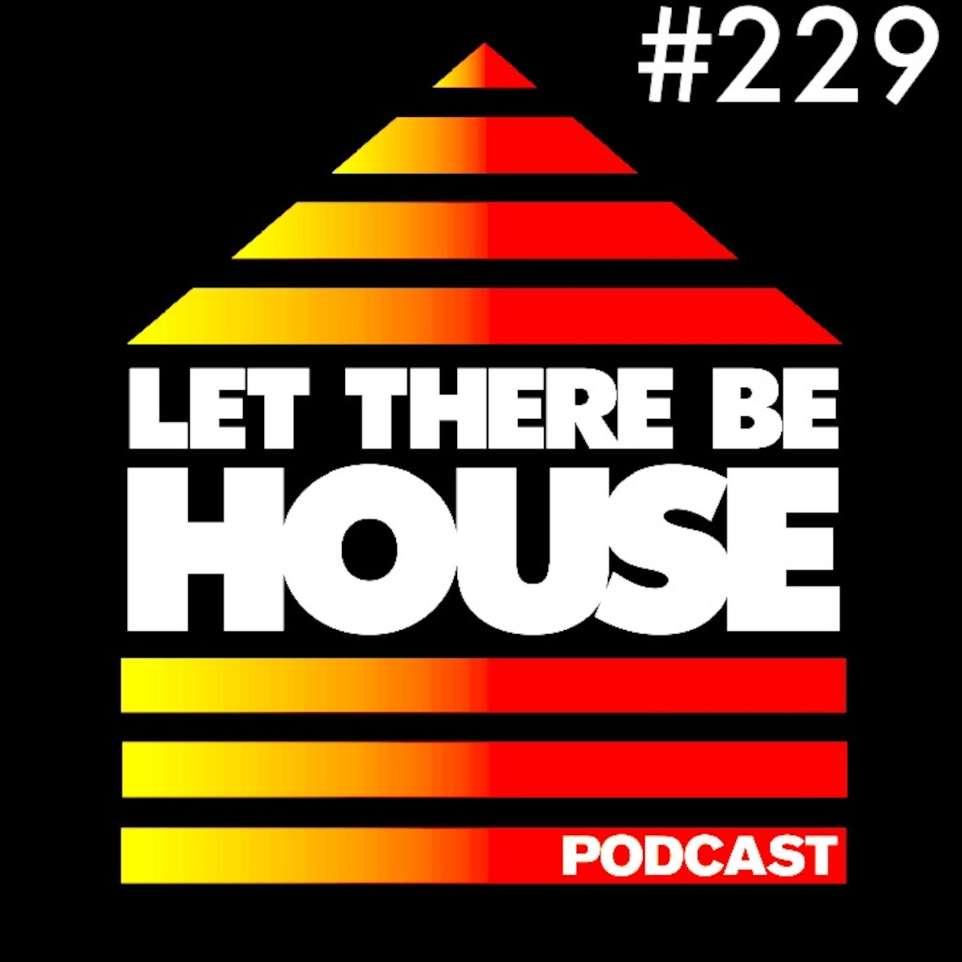 Let There Be House