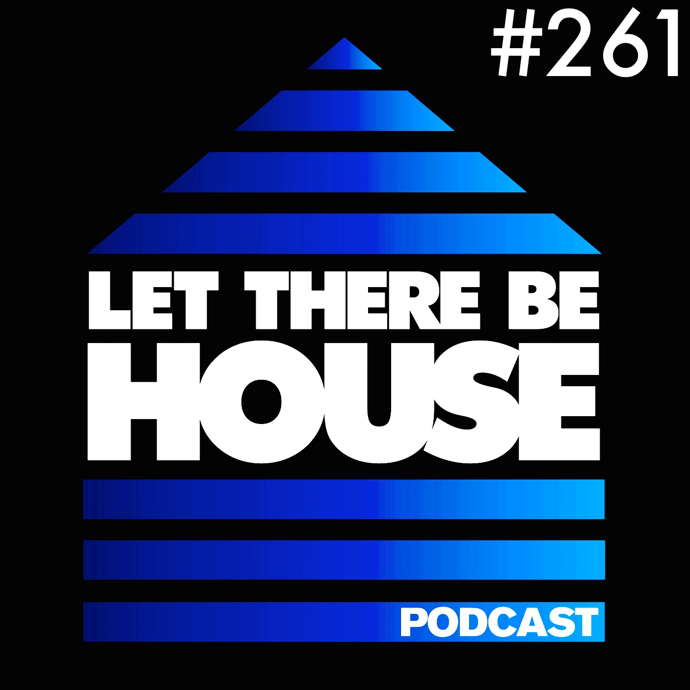 Let There Be House