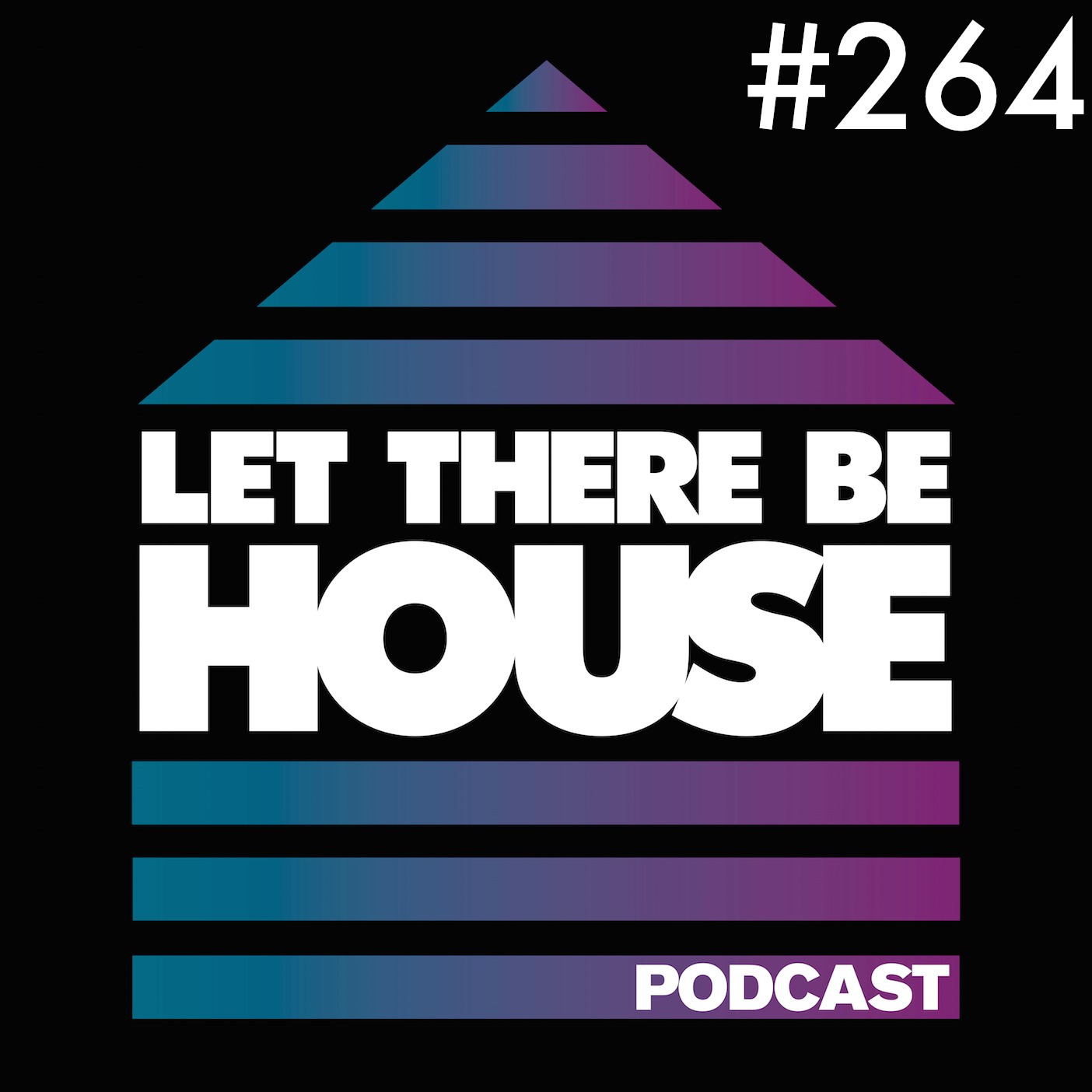 Let There Be House