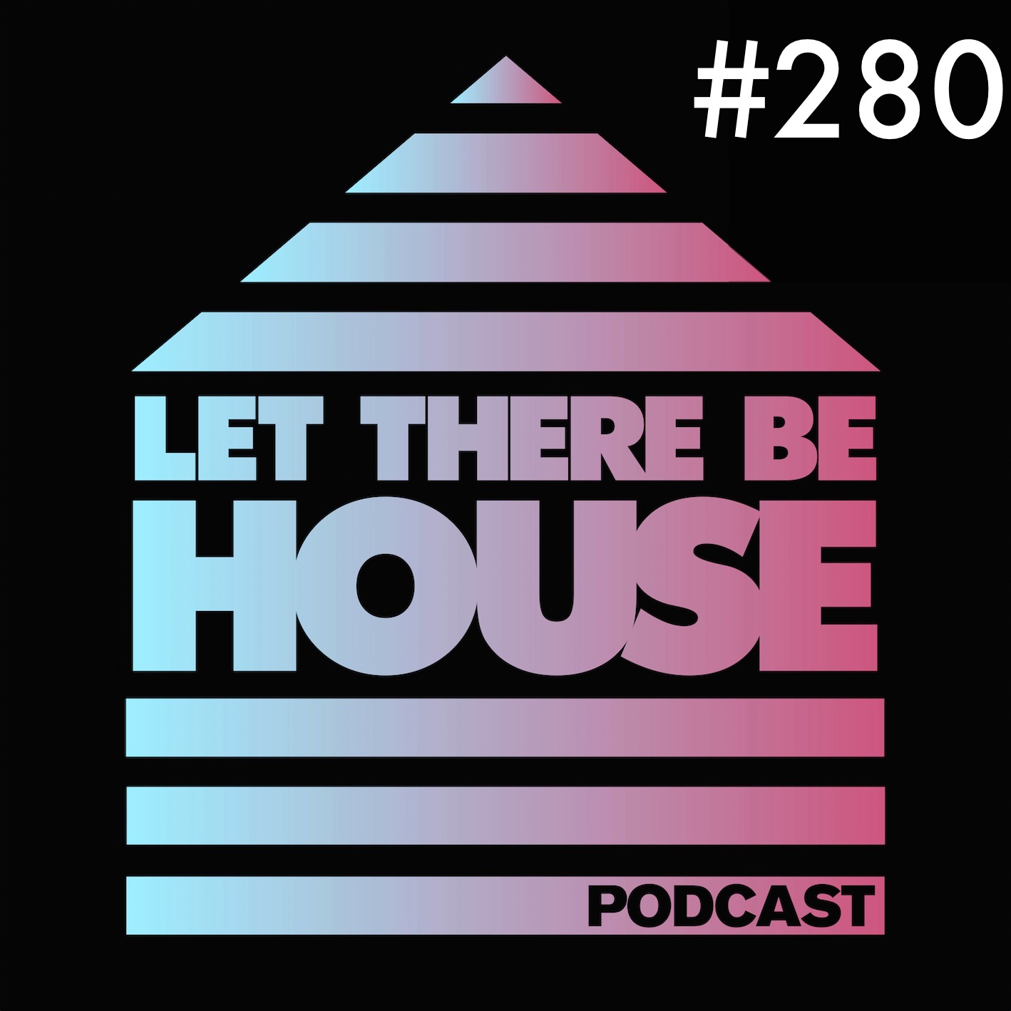 Let There Be House