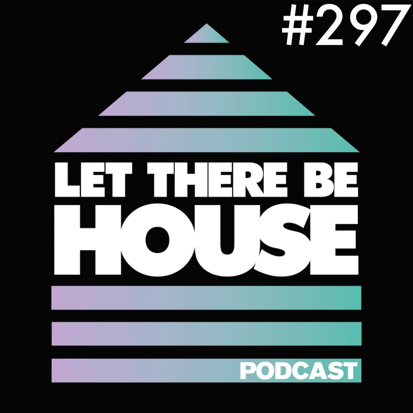 Let There Be House