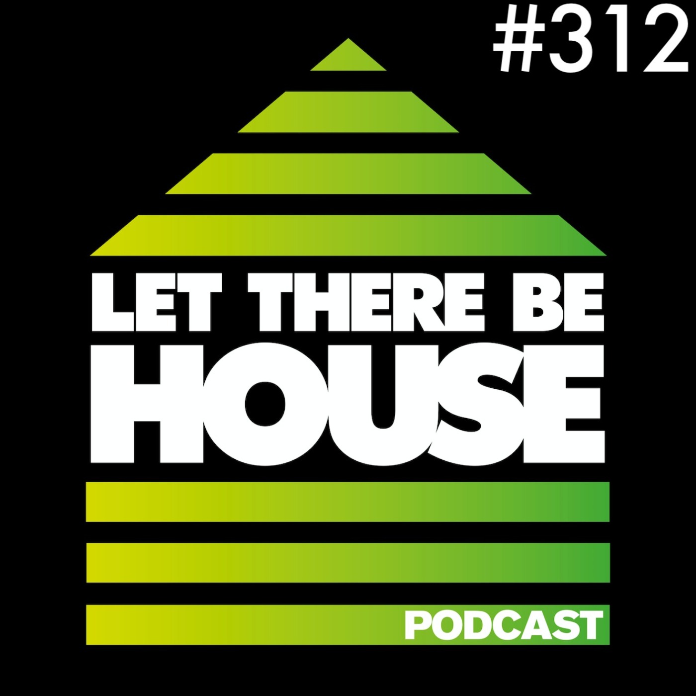 Let There Be House