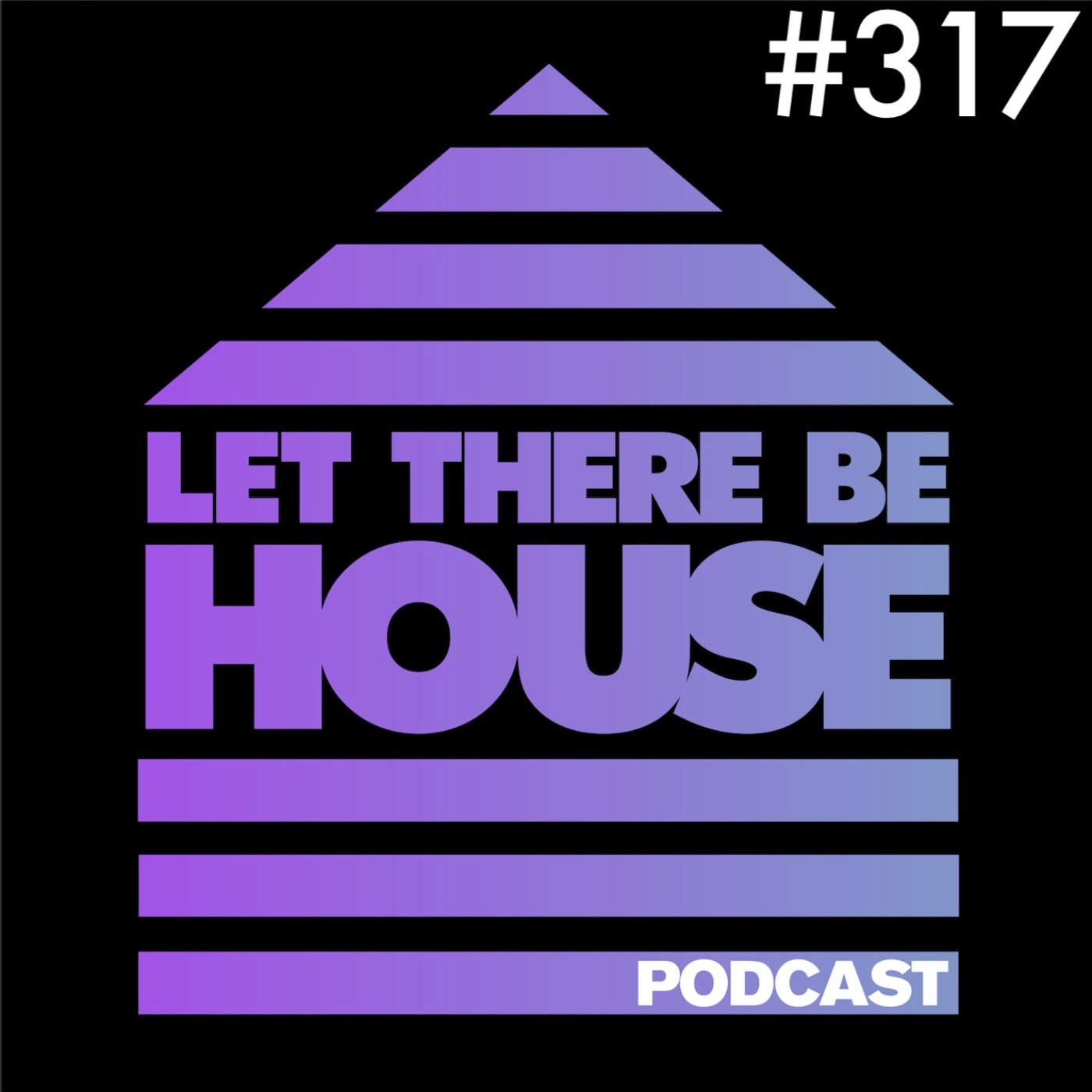 Let There Be House