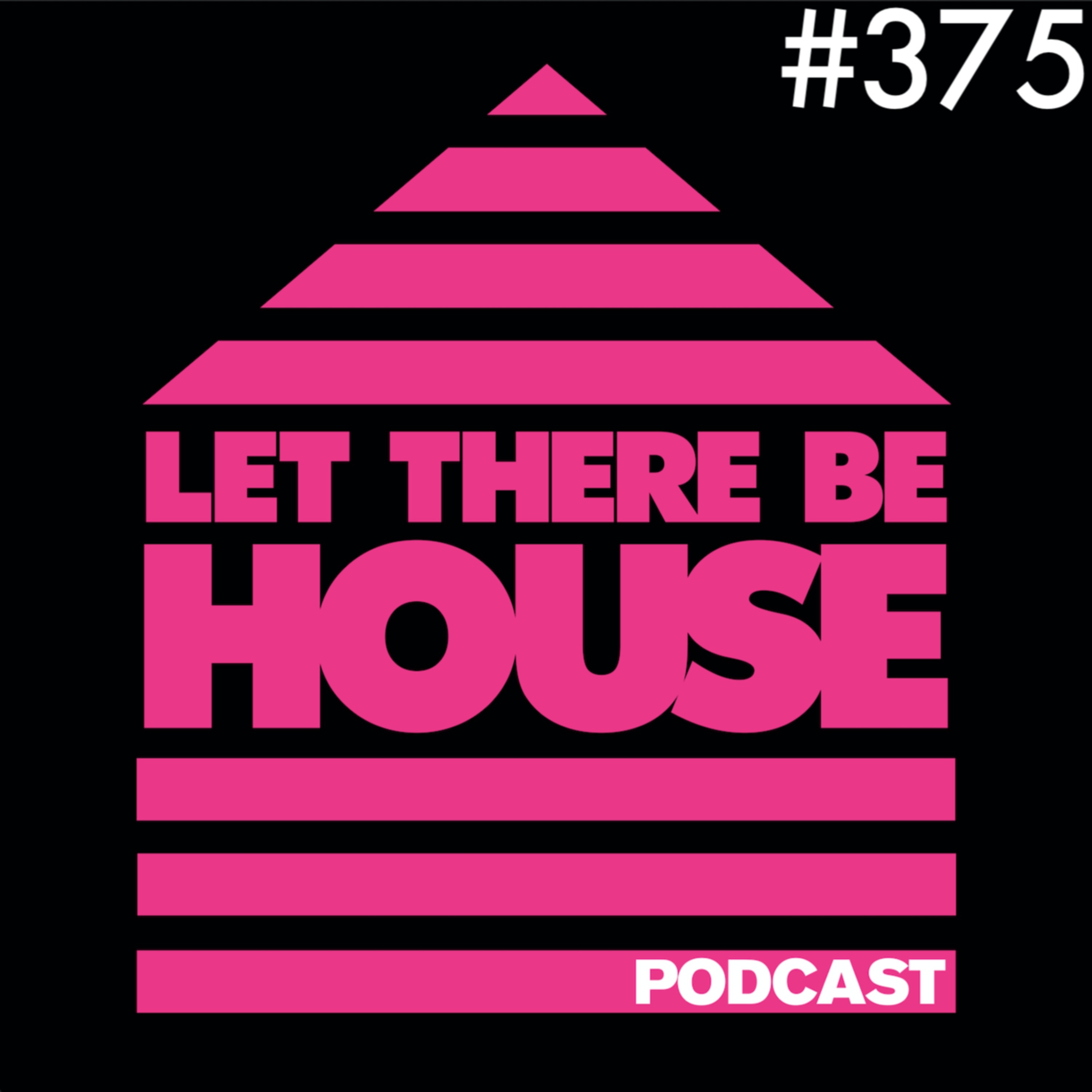 Let There Be House