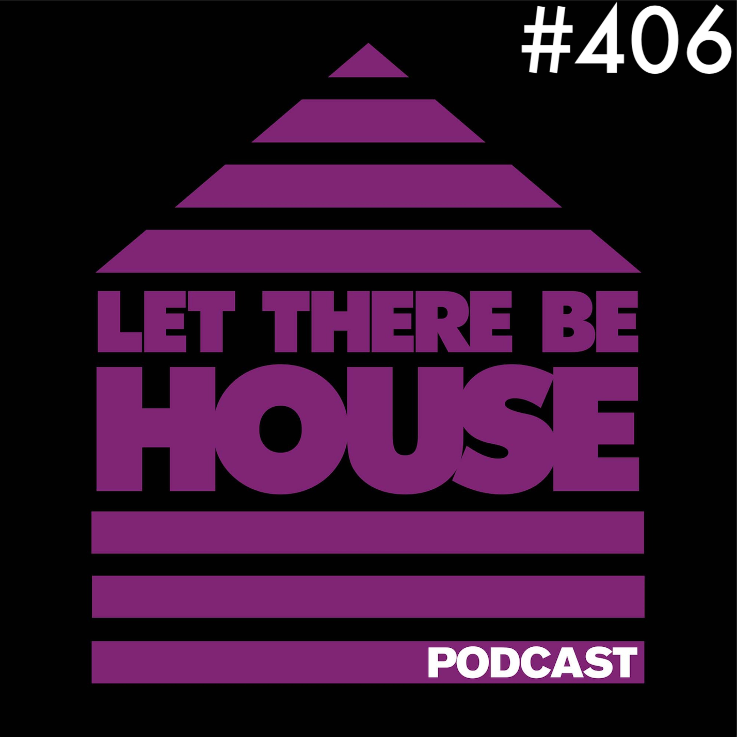 Let There Be House