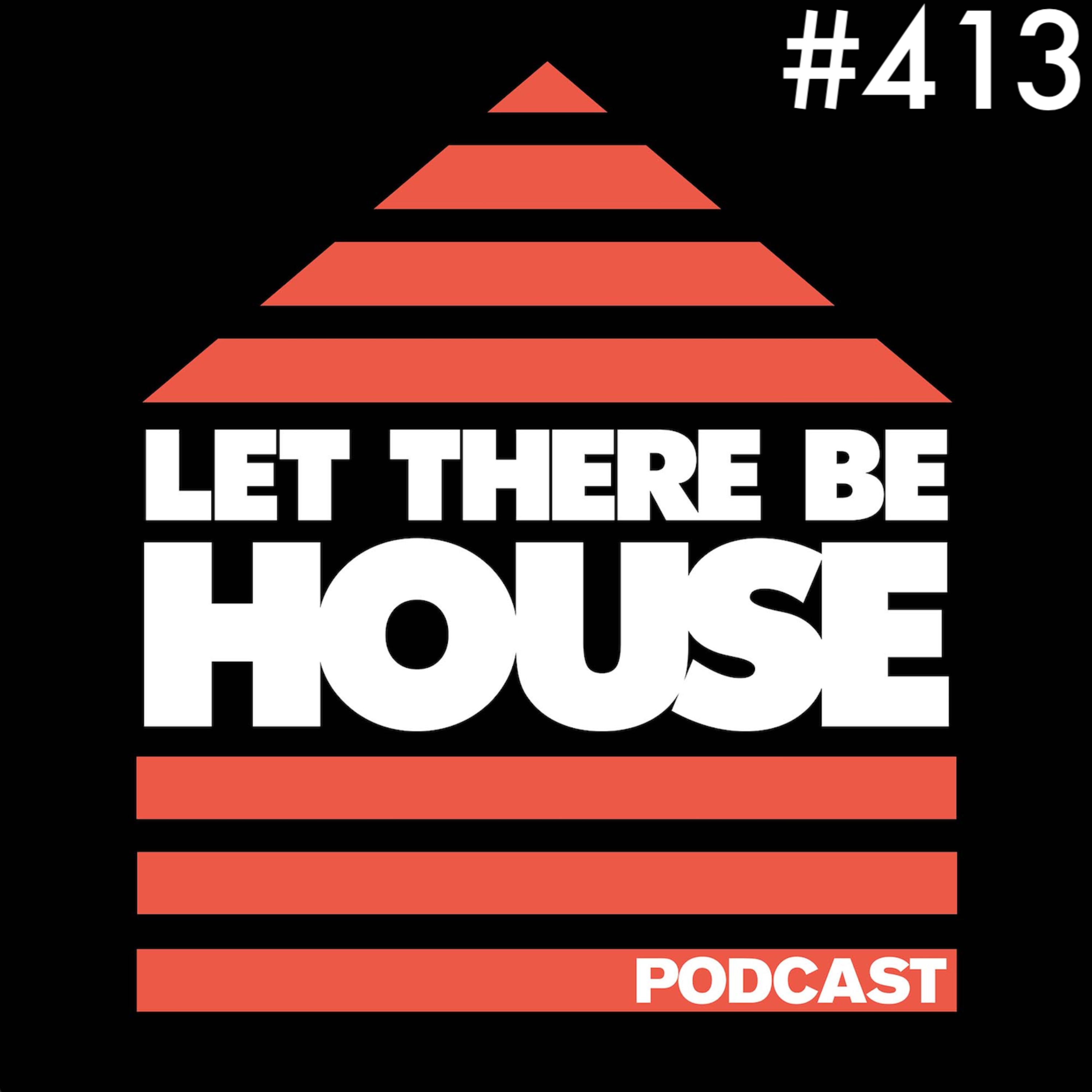 Let There Be House