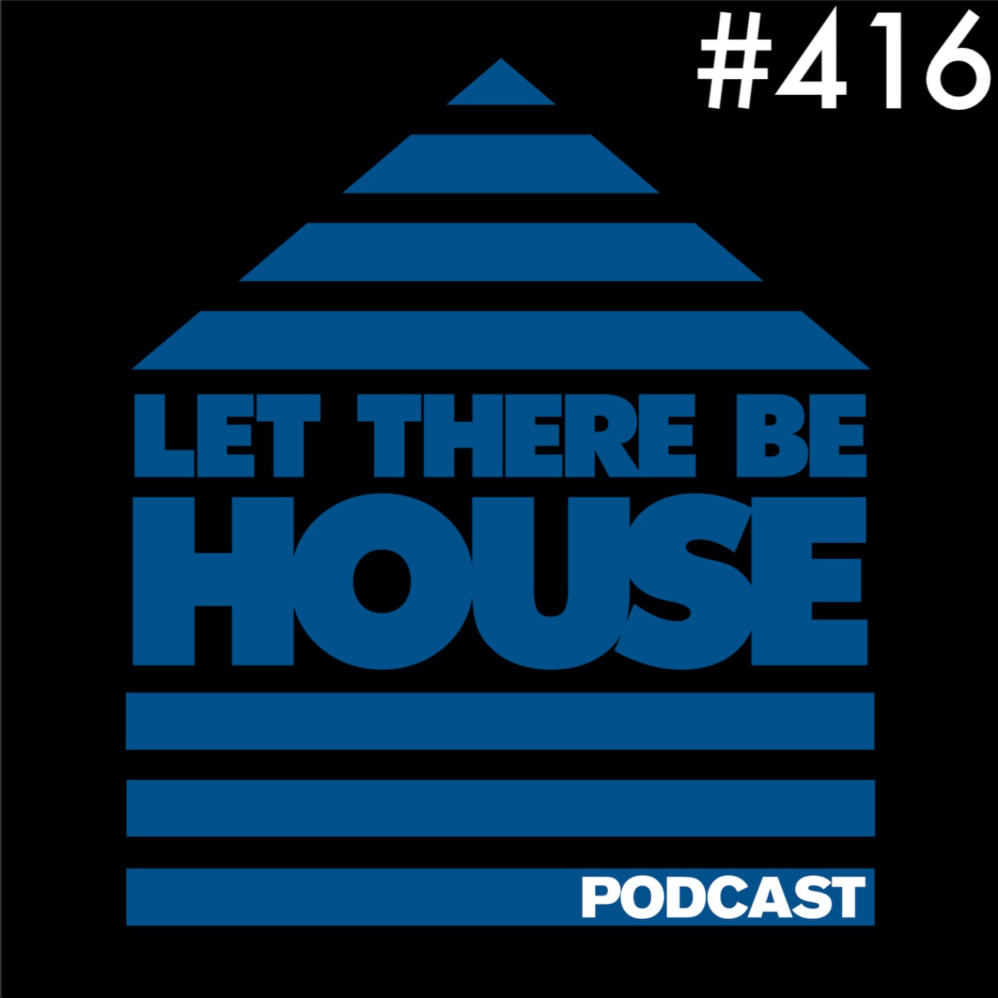 Let There Be House