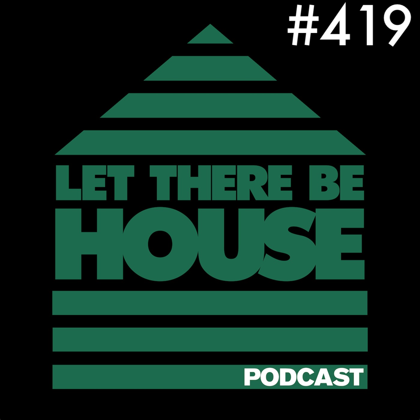 Let There Be House