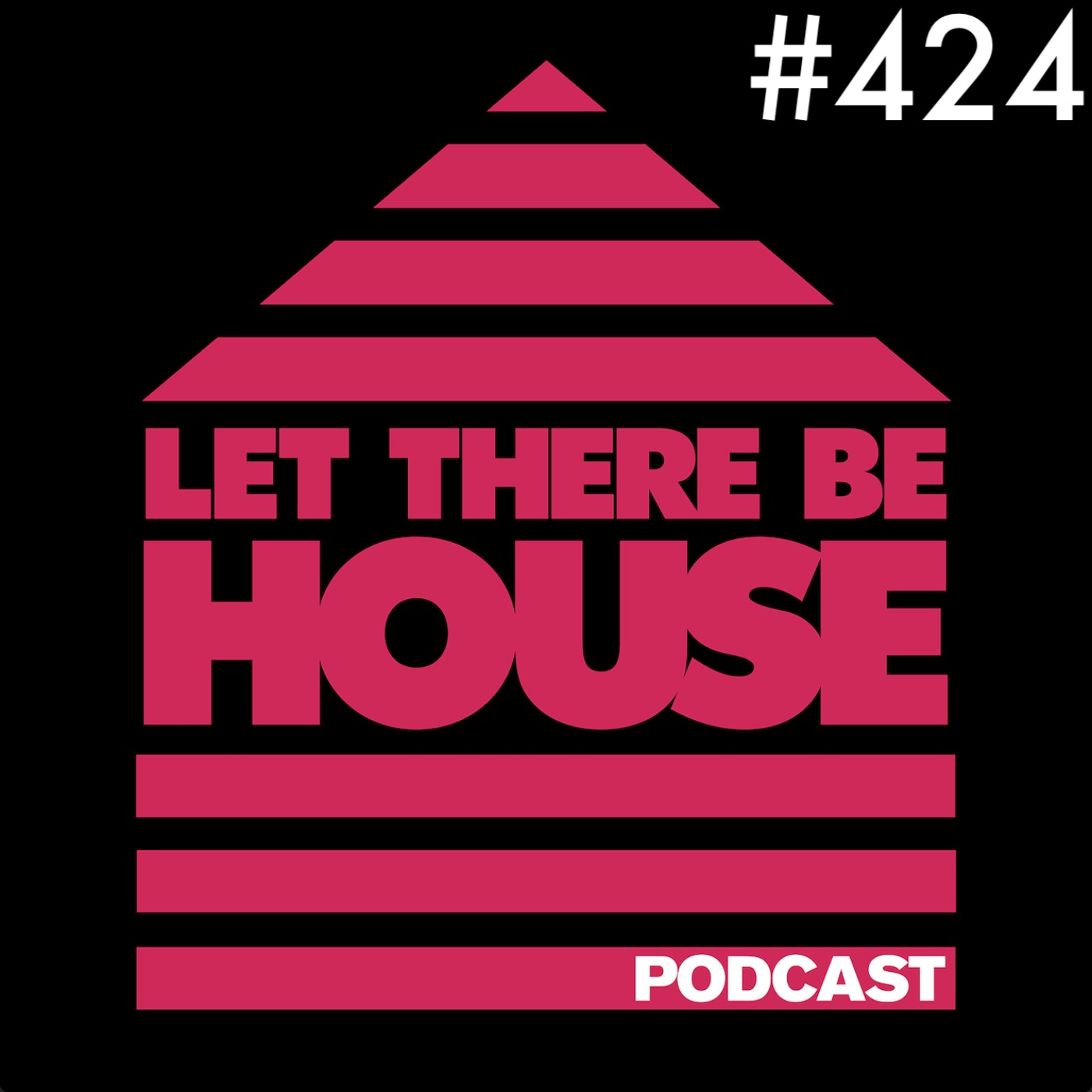 Let There Be House