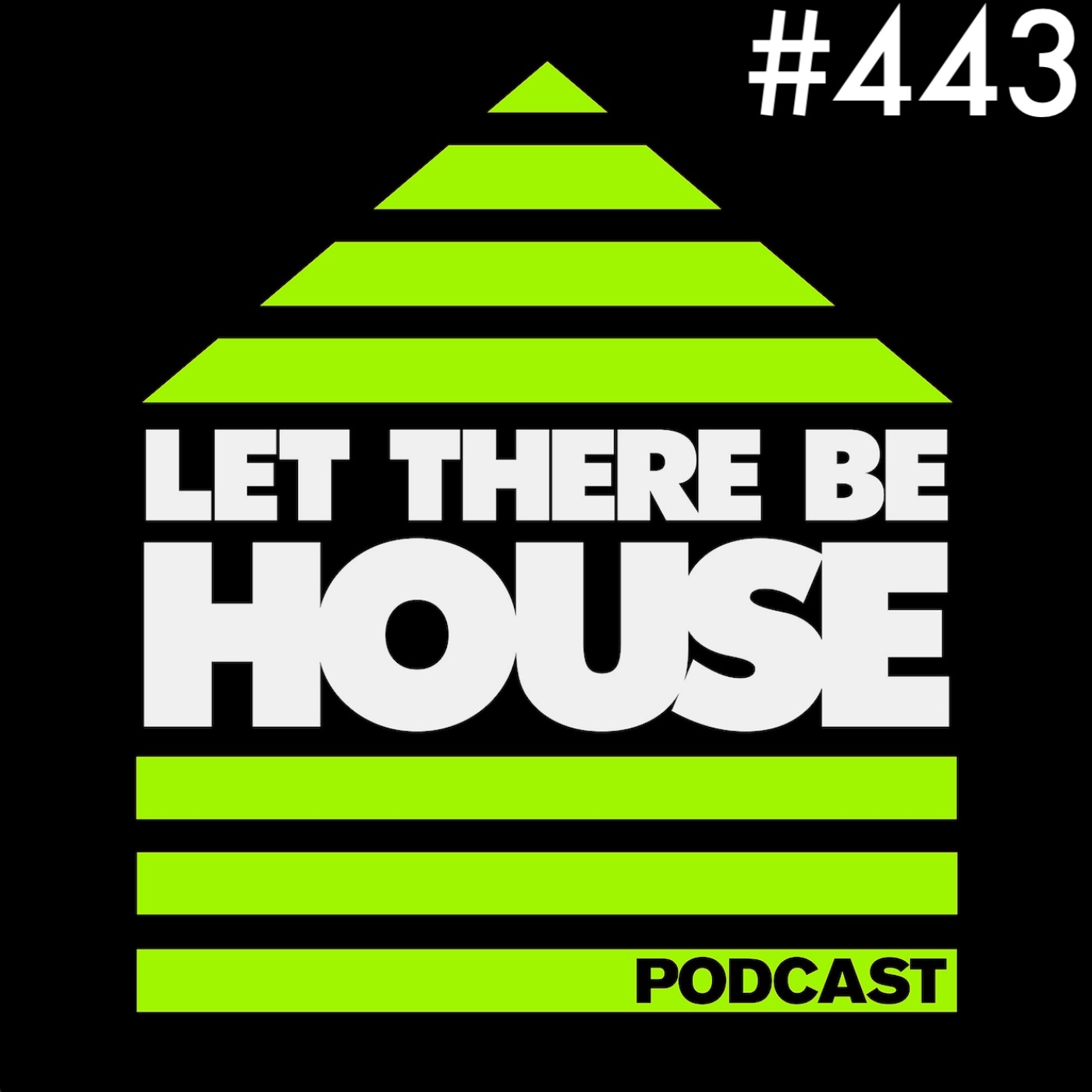 Let There Be House
