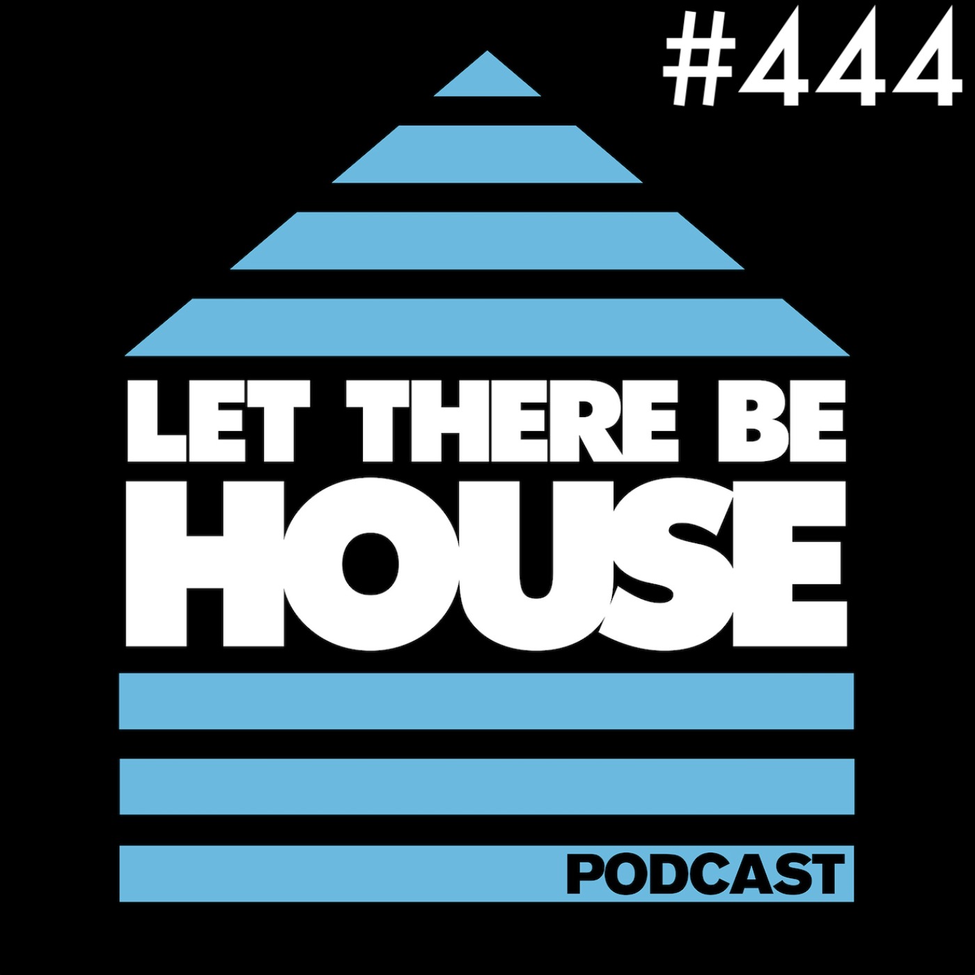 Let There Be House