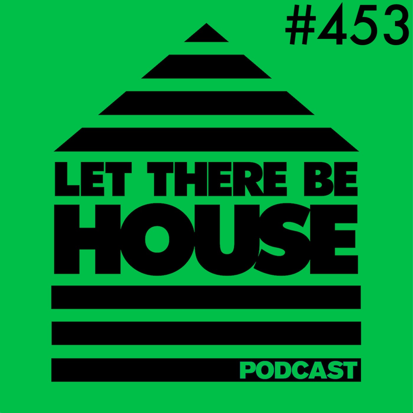 Let There Be House