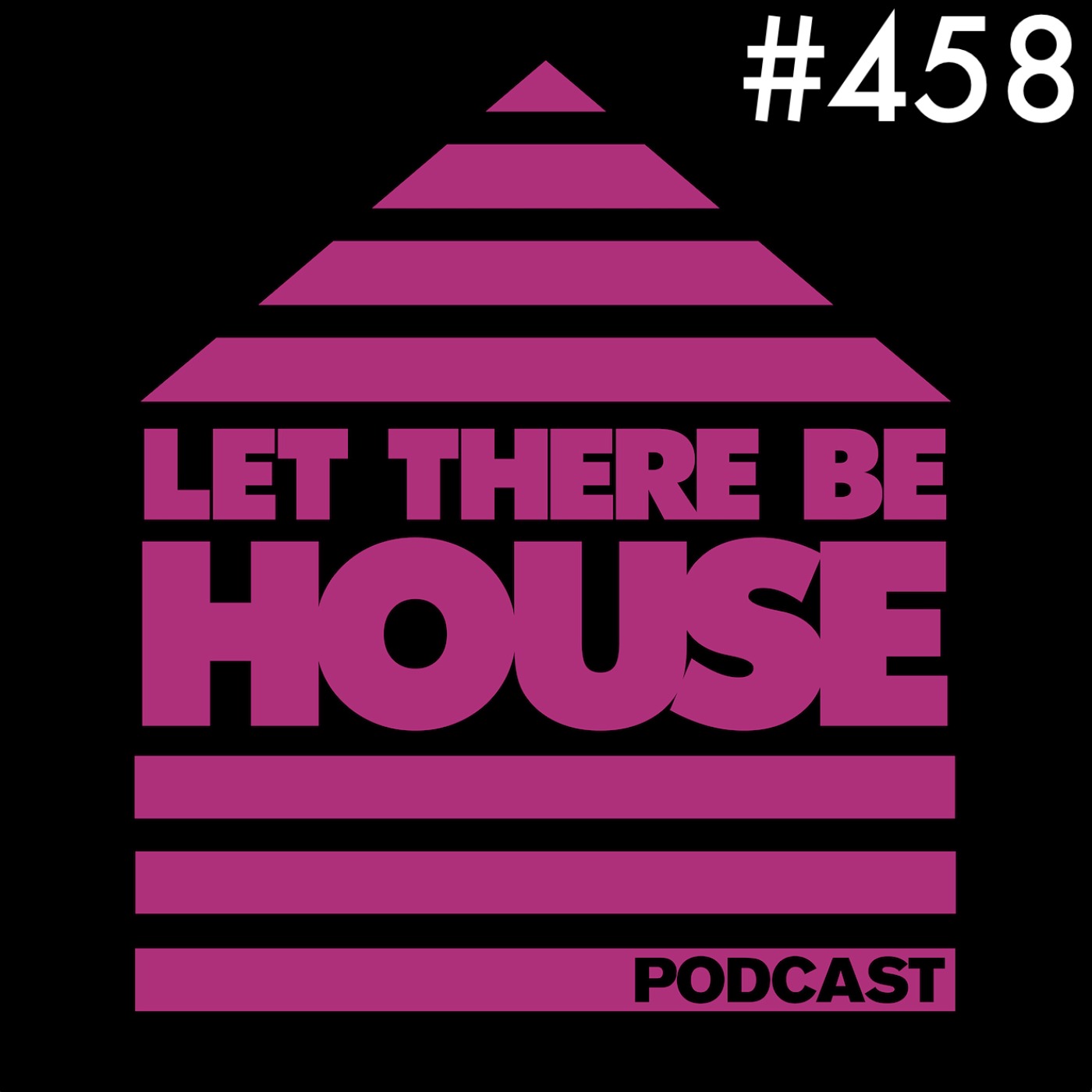 Let There Be House