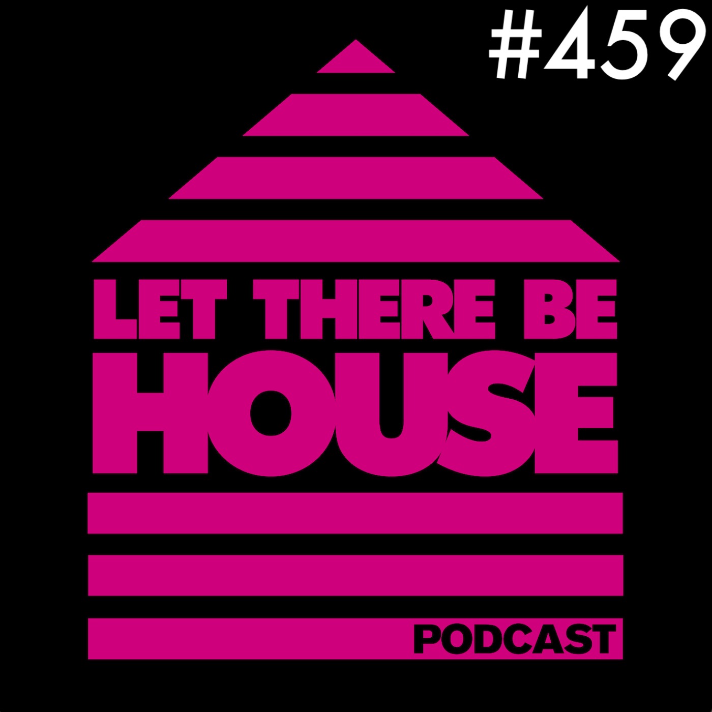 Let There Be House