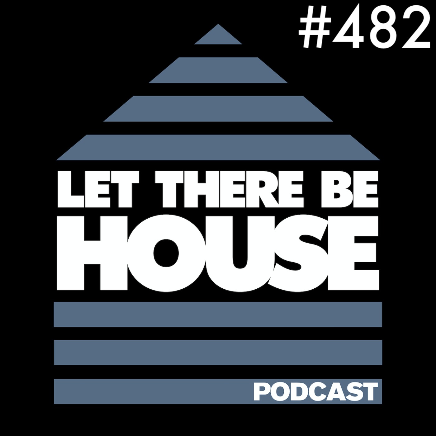 Let There Be House