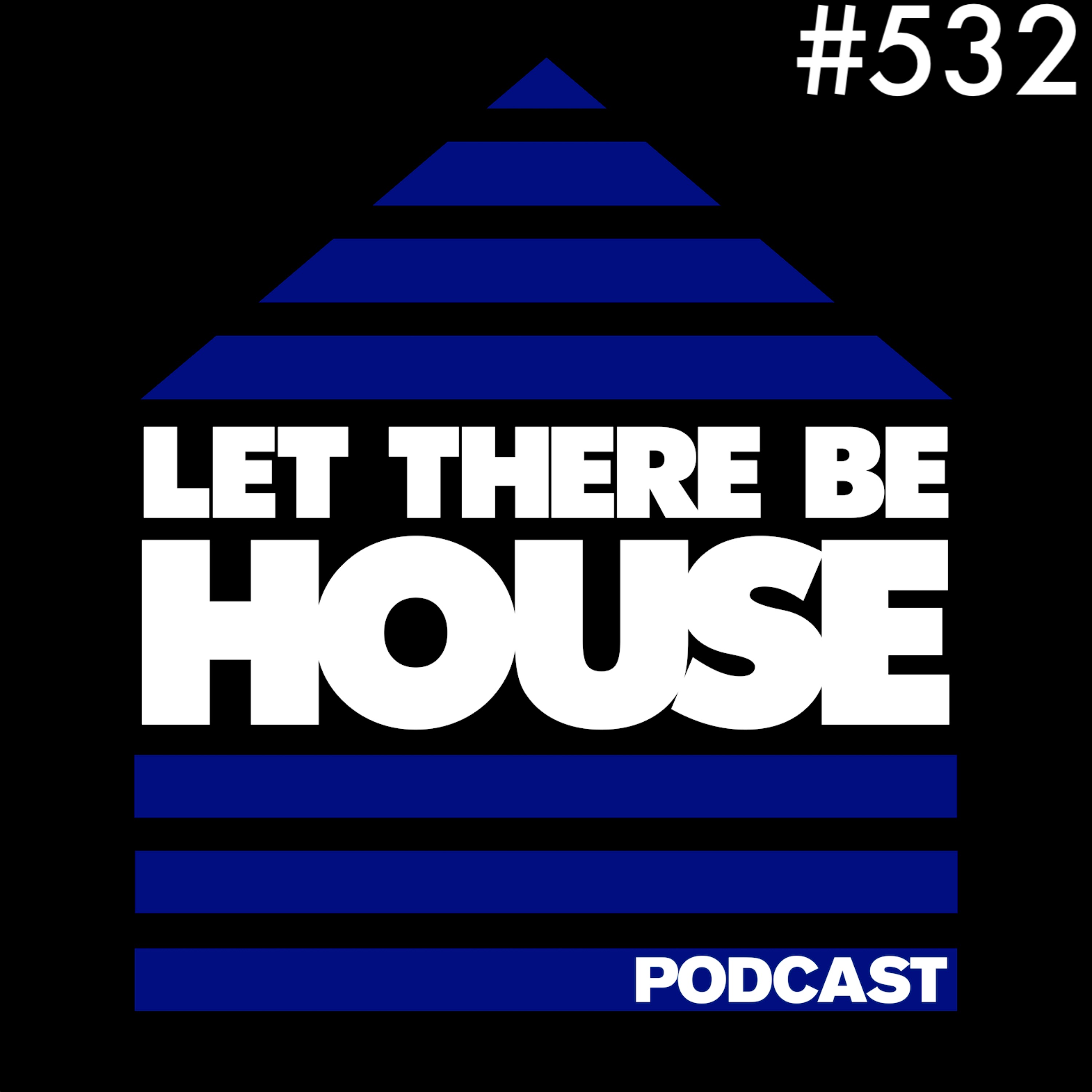 Let There Be House