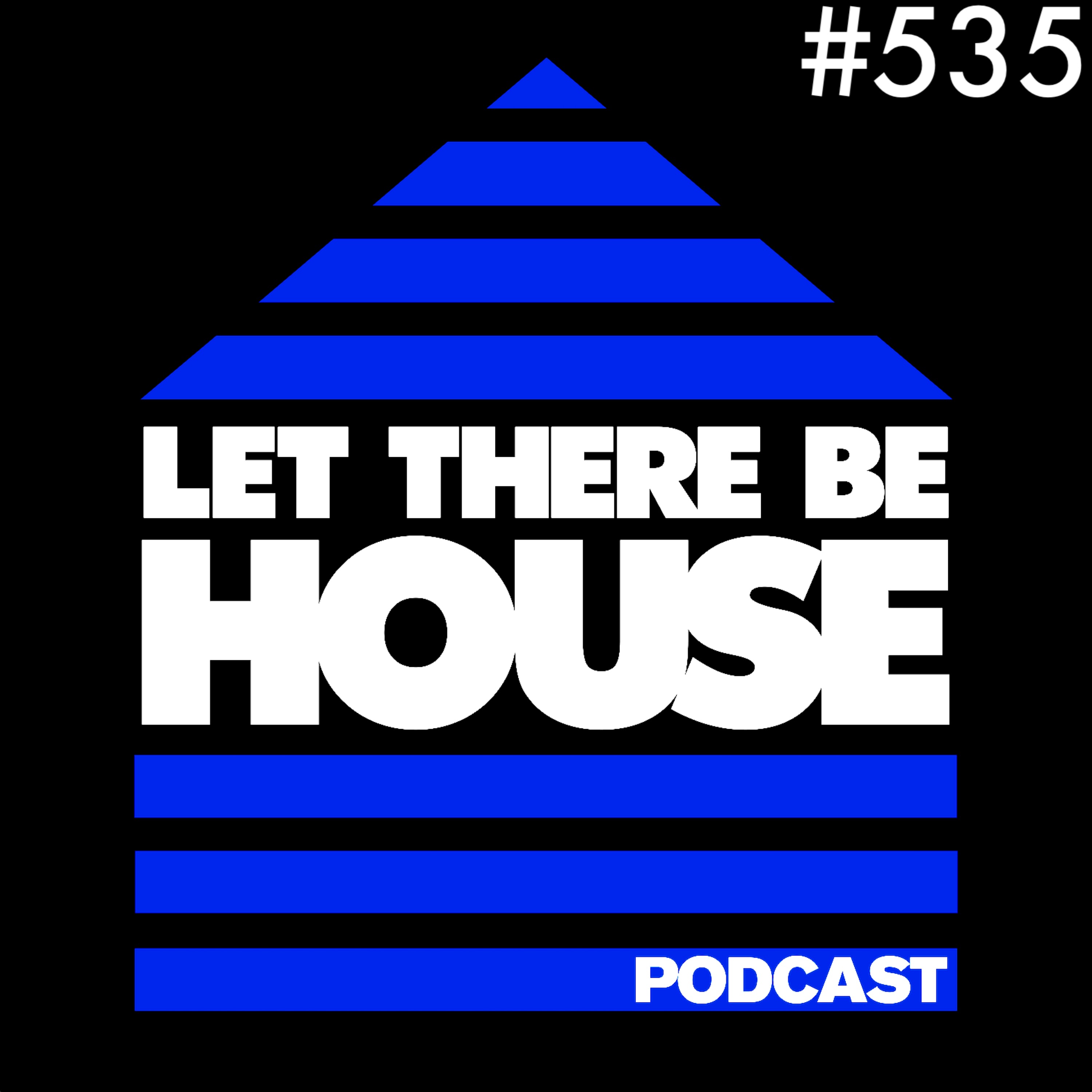 Let There Be House