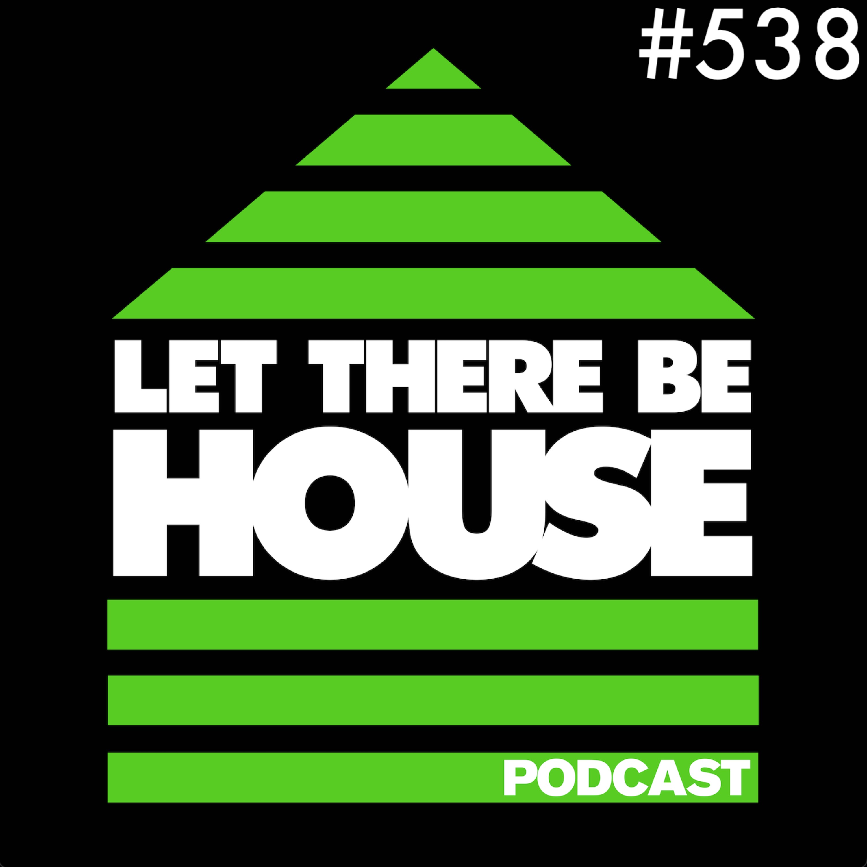 Let There Be House
