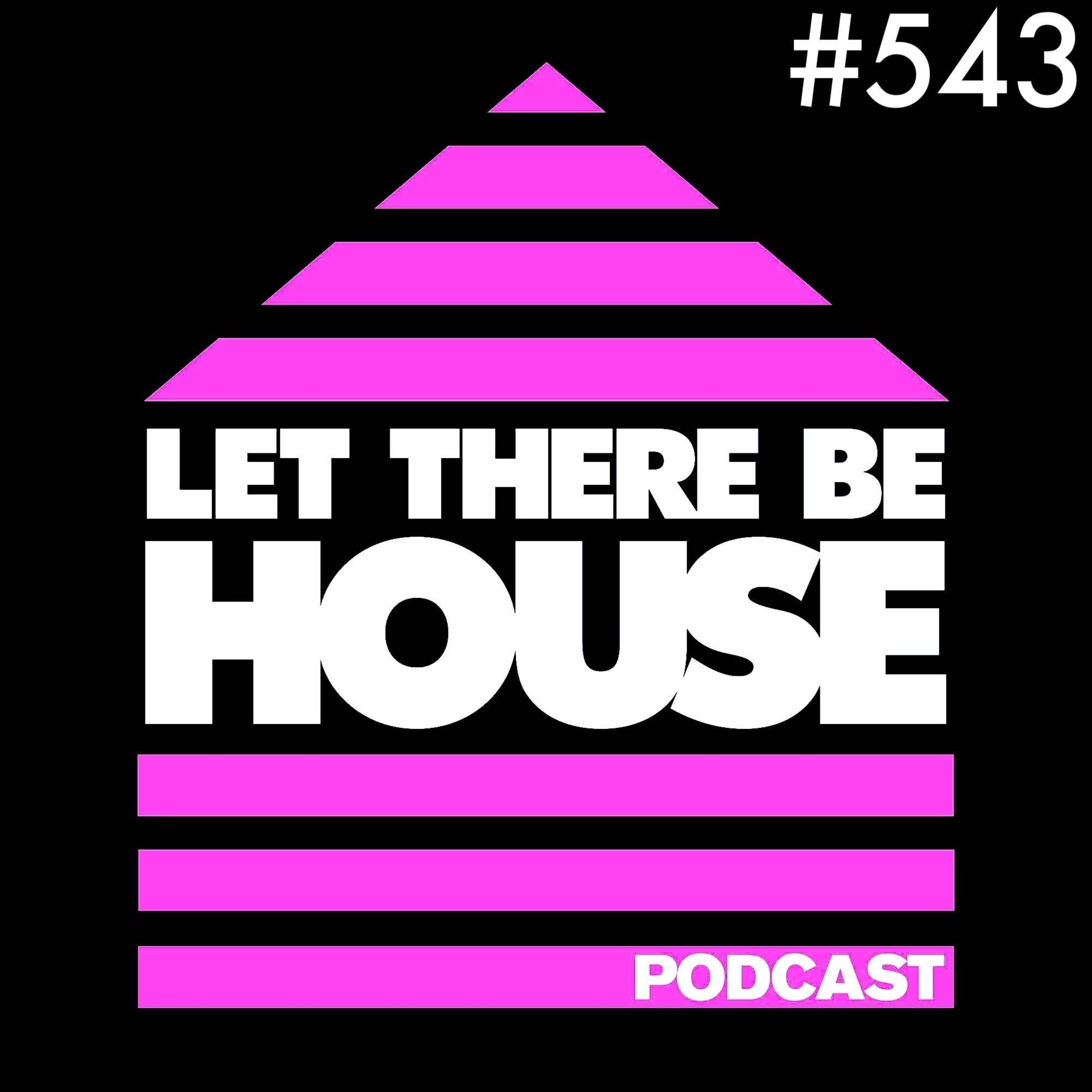 Let There Be House