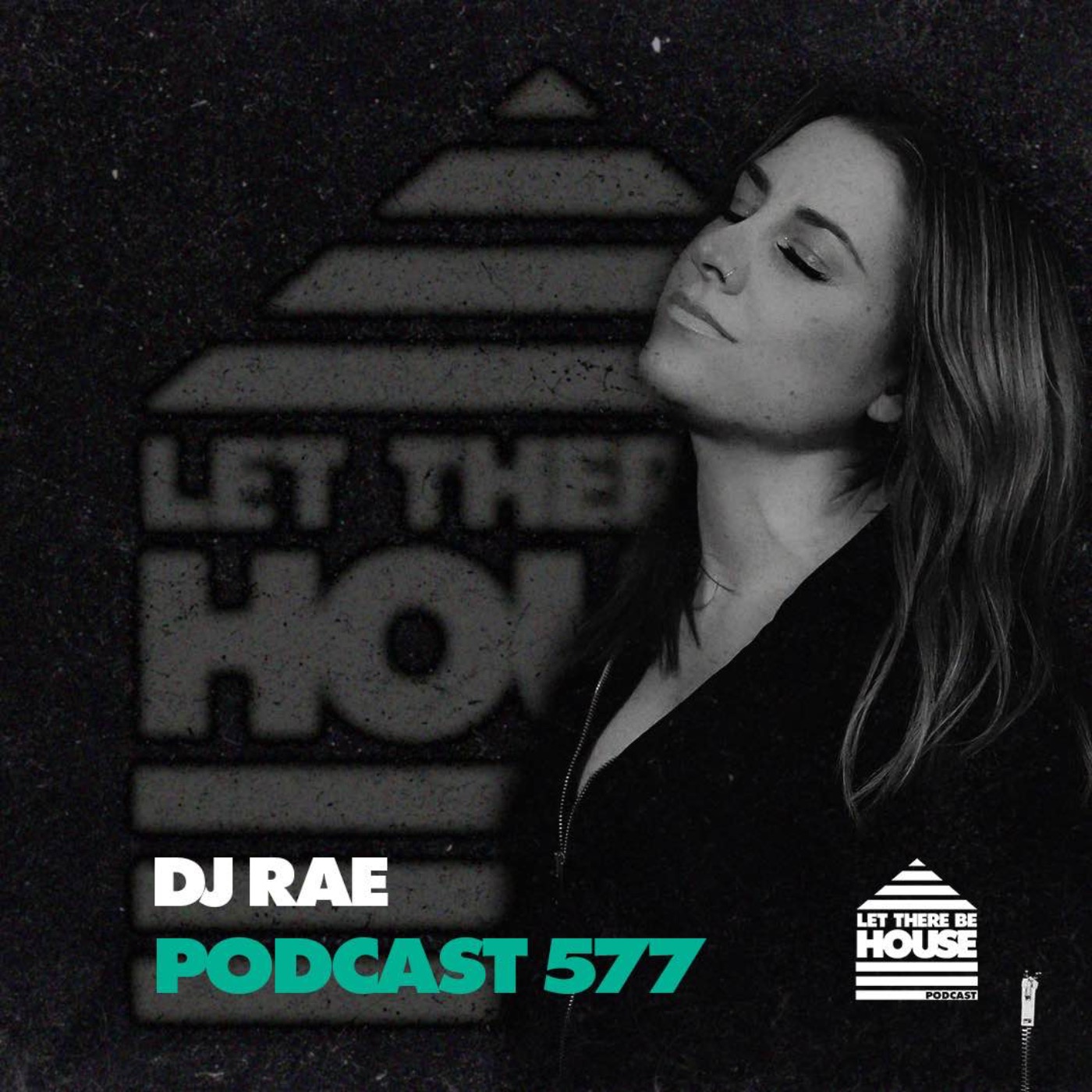 LTBH #577 with DJ Rae