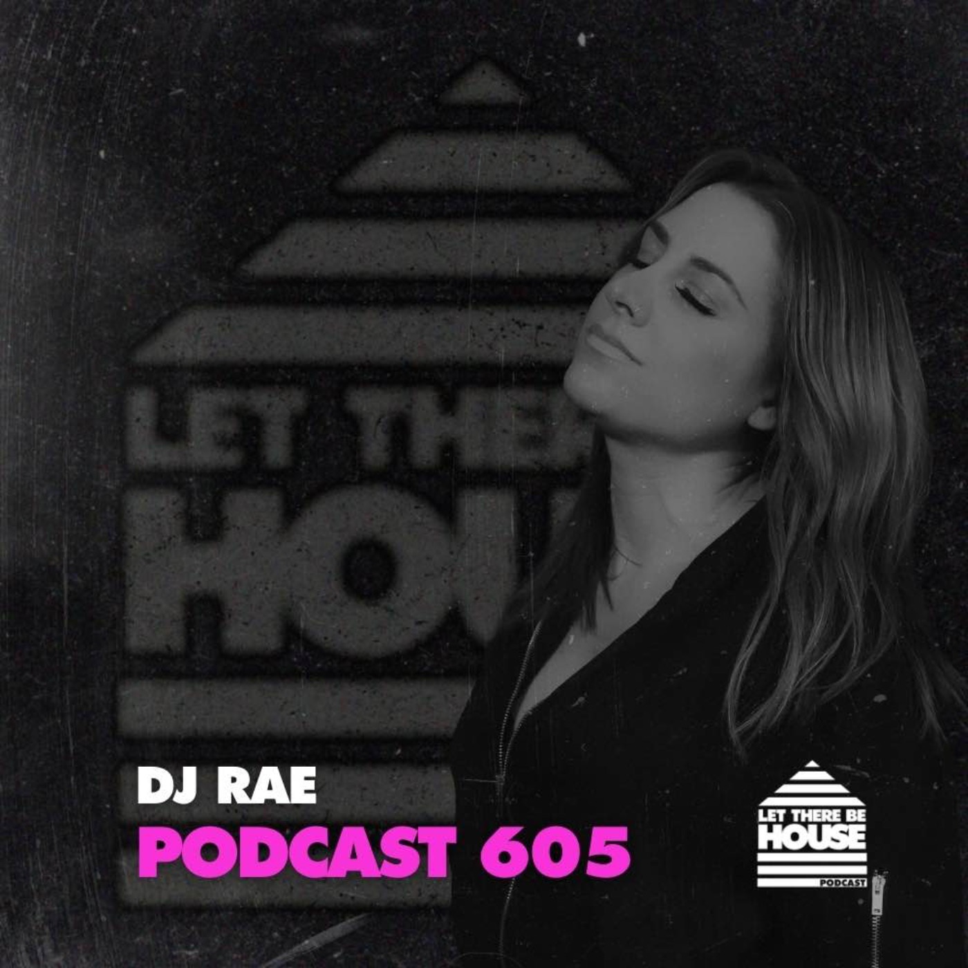 LTBH #605 with DJ Rae