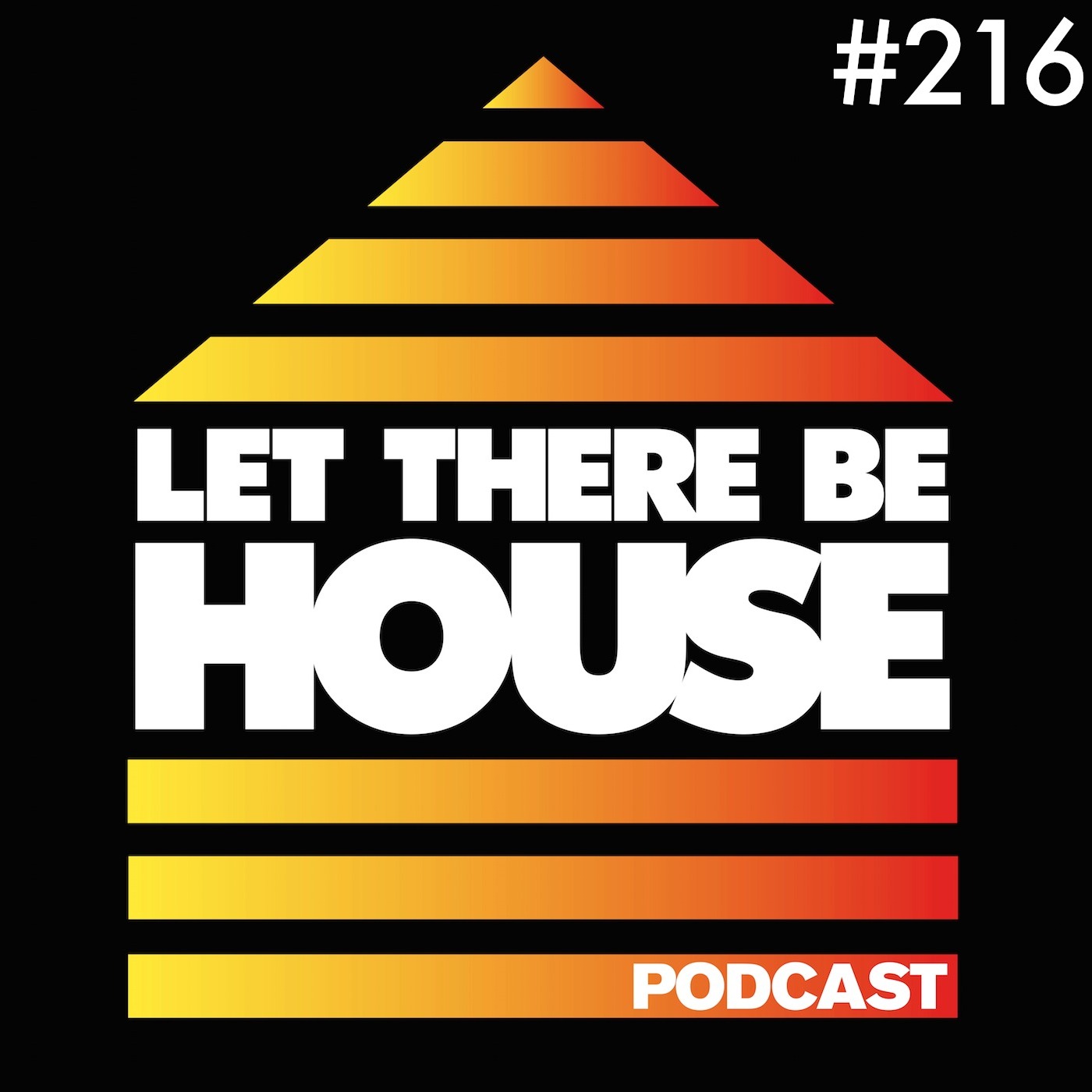 Let There Be House