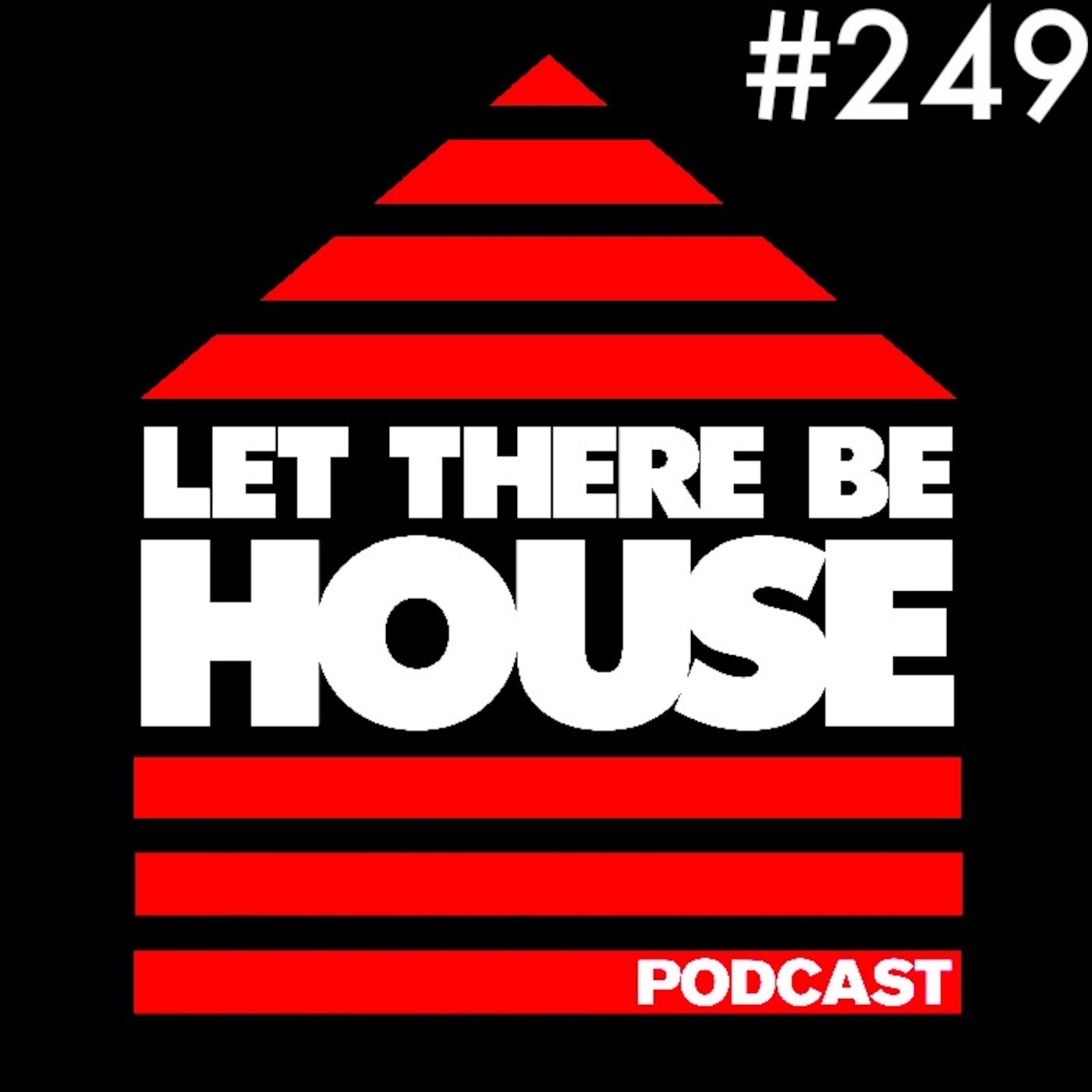 Let There Be House