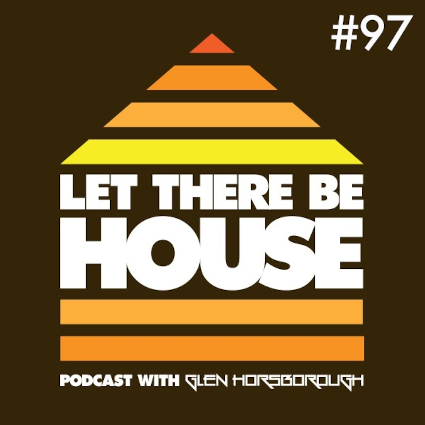 Let There Be House