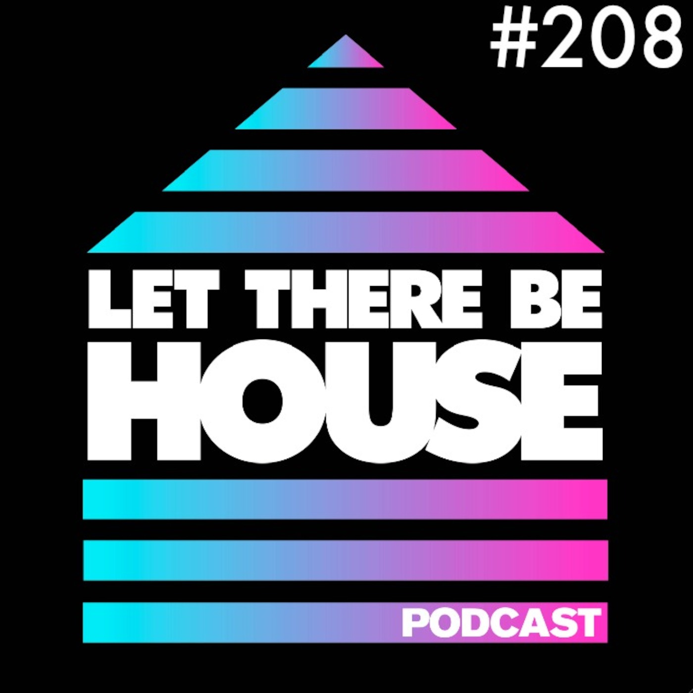 Let There Be House
