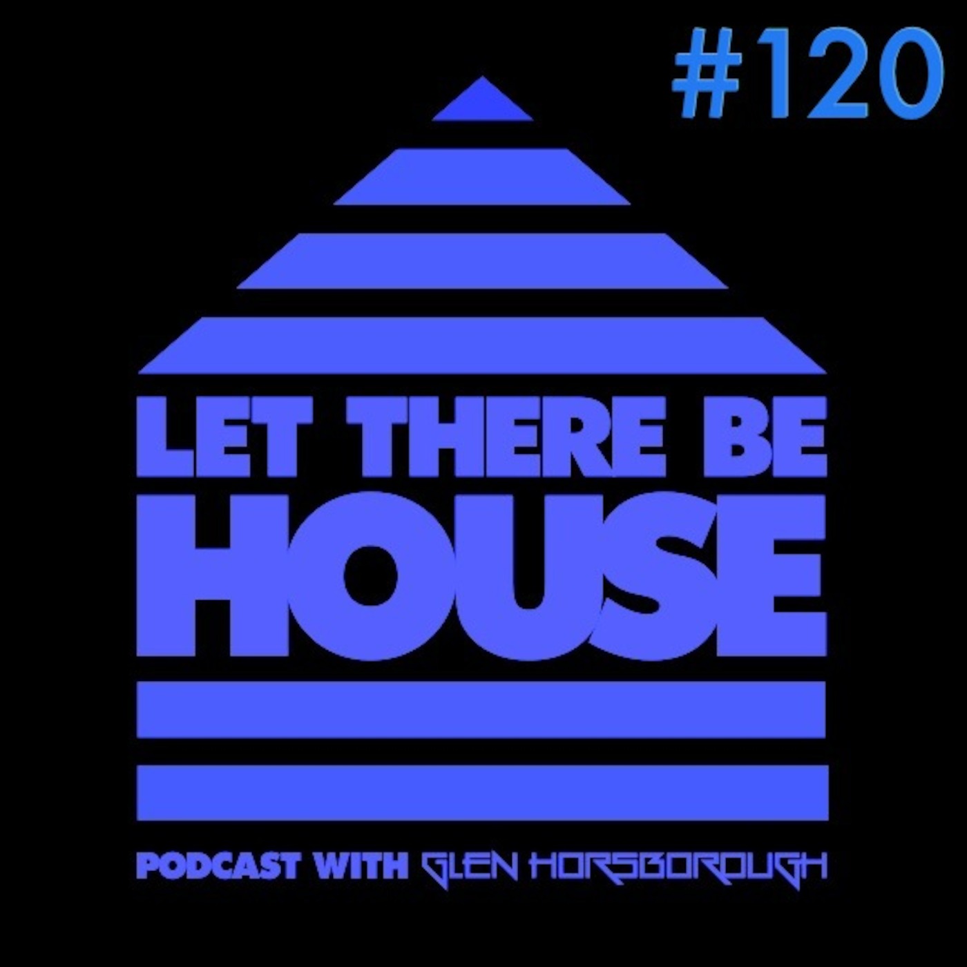 Let There Be House