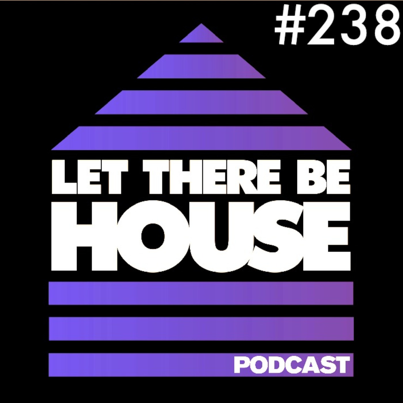 Let There Be House