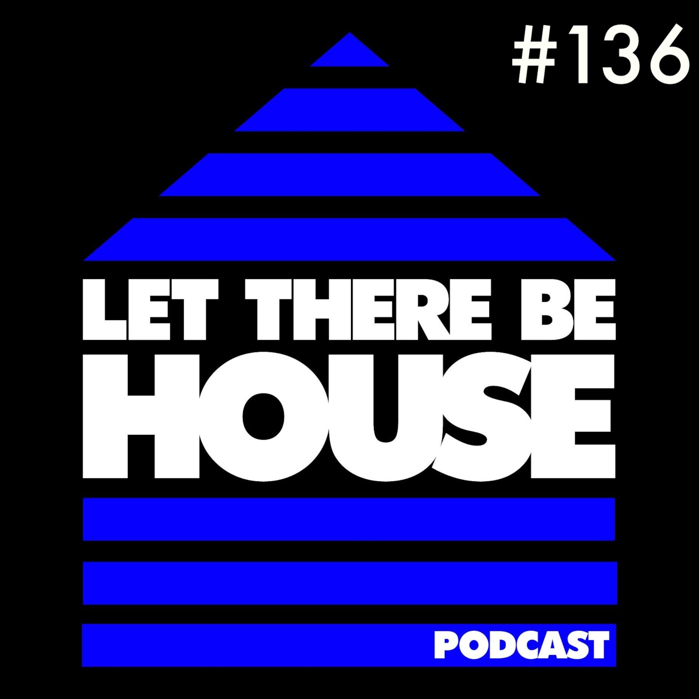 Let There Be House