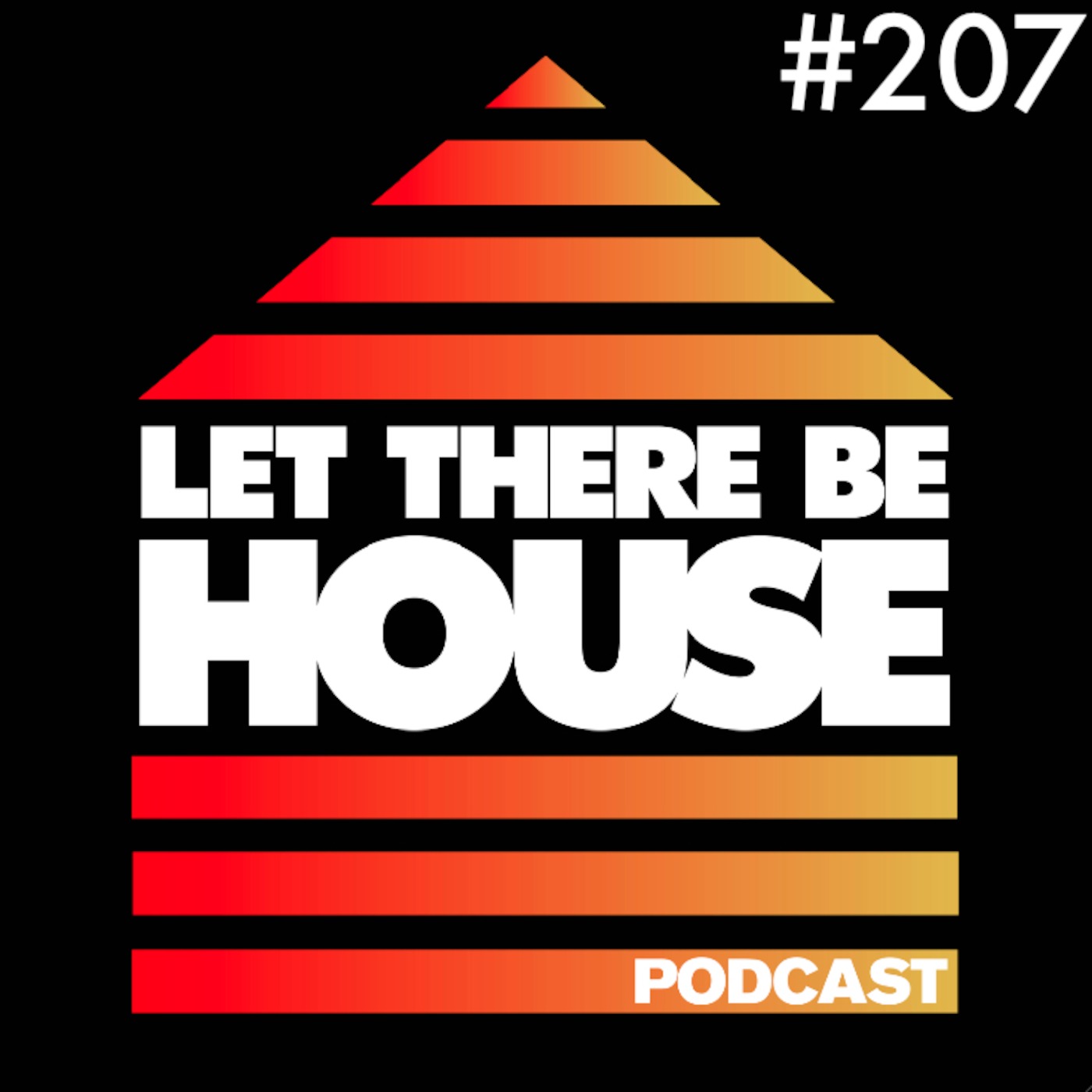 Let There Be House