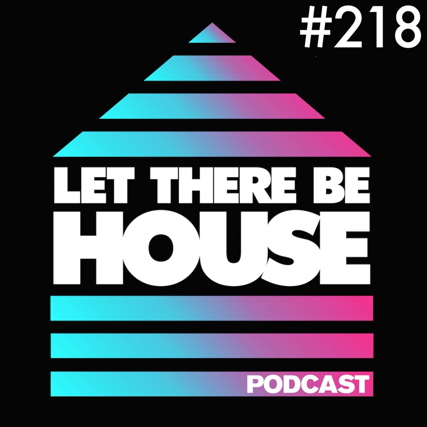 Let There Be House