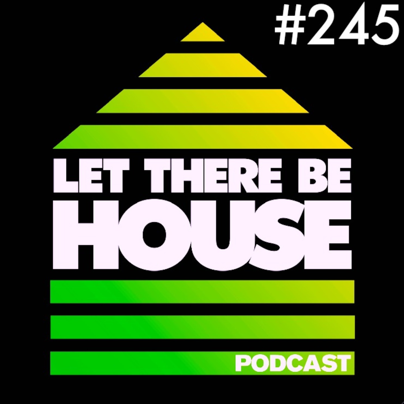 Let There Be House