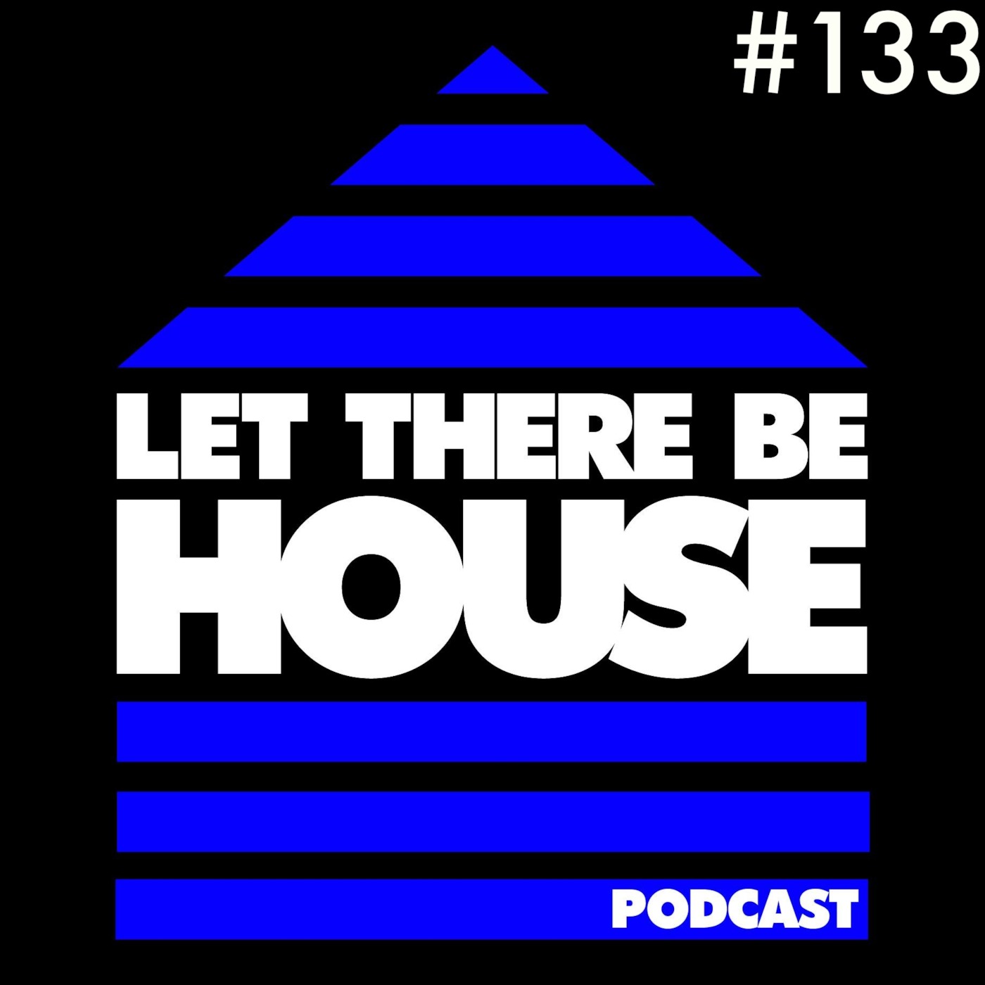 Let There Be House