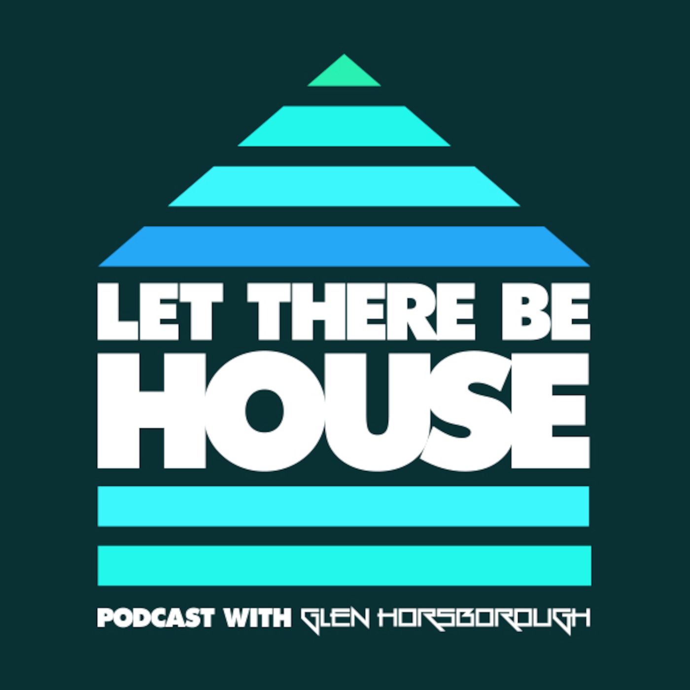 Let There Be House