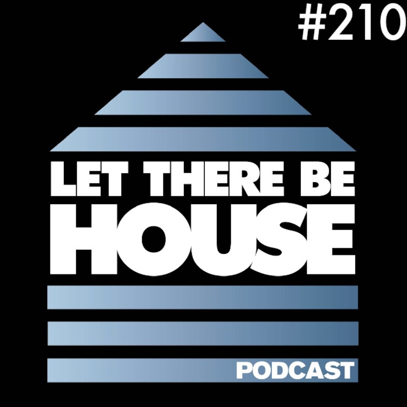 Let There Be House