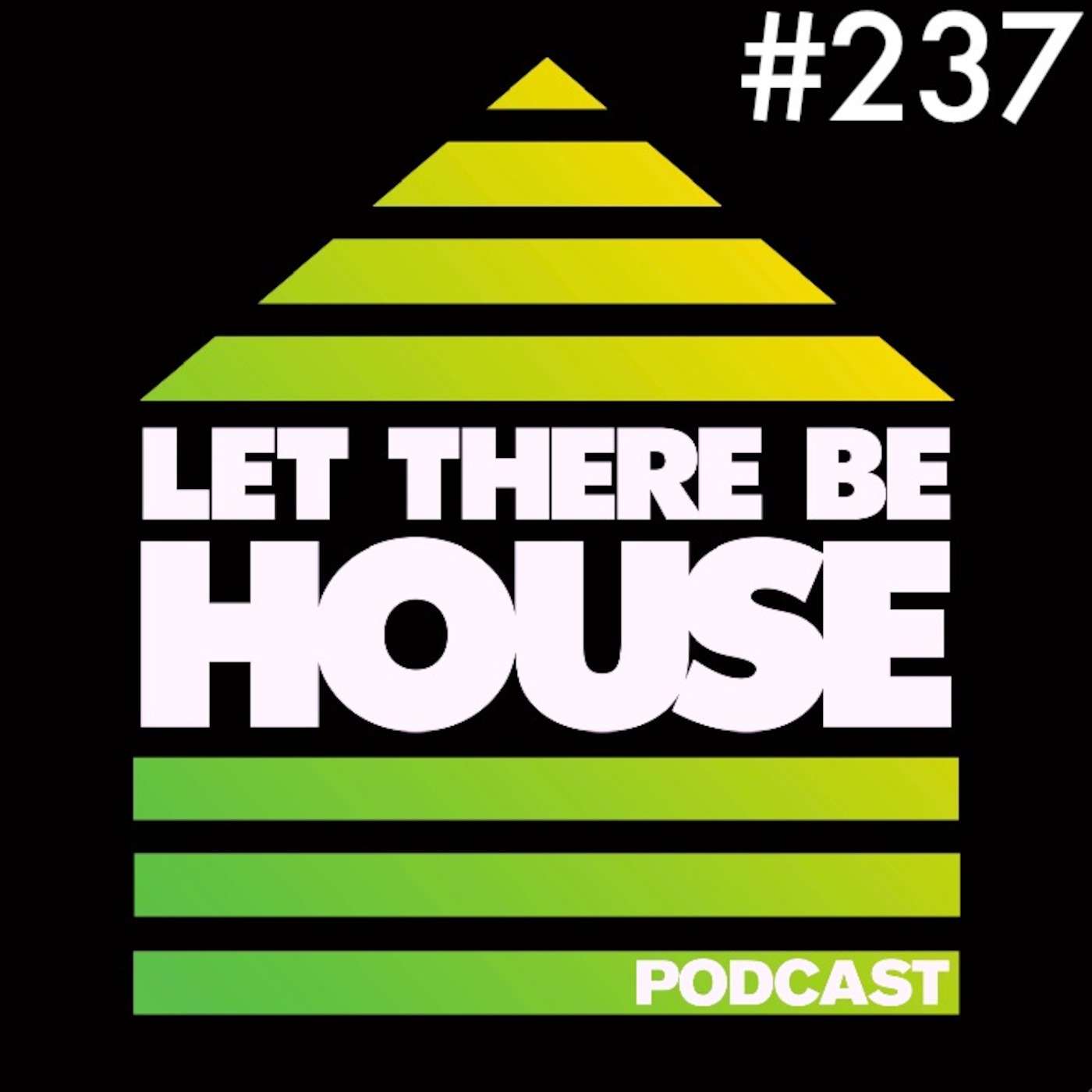 Let There Be House