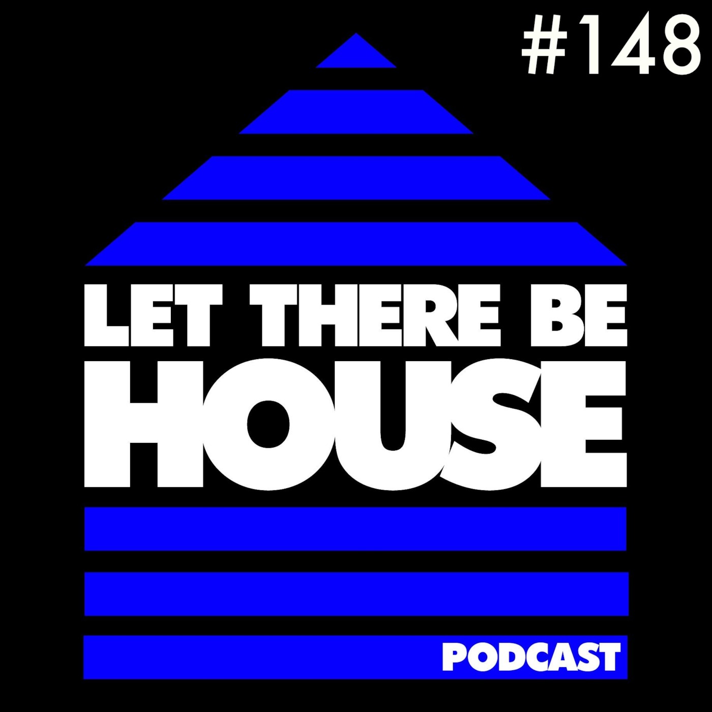 Let There Be House