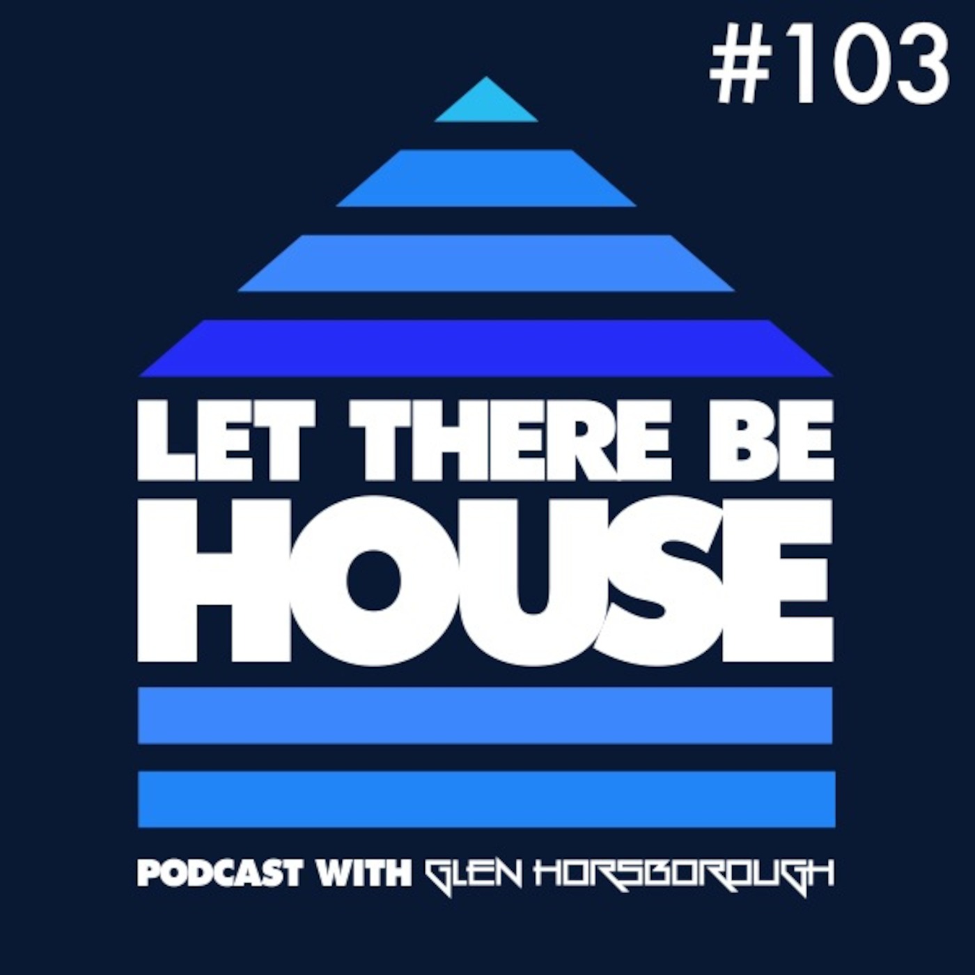 Let There Be House