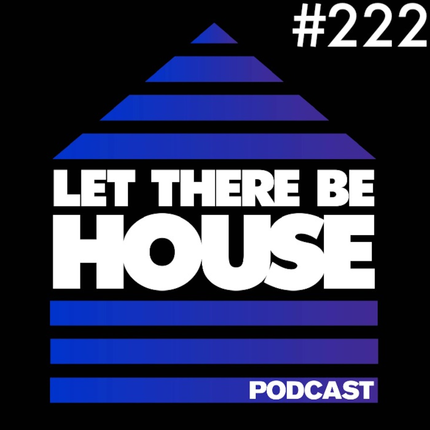 Let There Be House